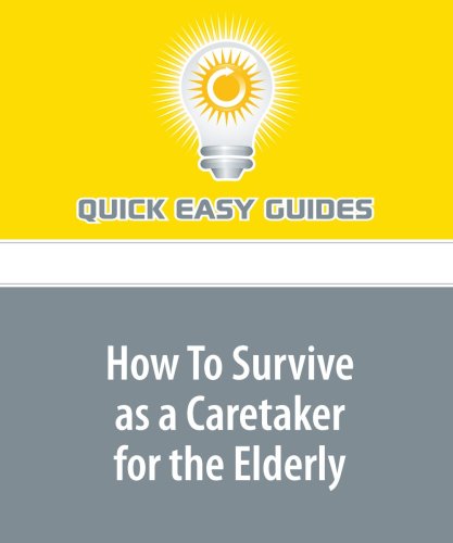 How To Survive as a Caretaker for the Elderly: Taking Care of Those Who Cared for Us Parents & Children