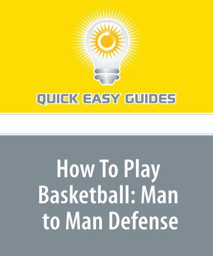How To Play Basketball: Man to Man Defense Leisure & Fun