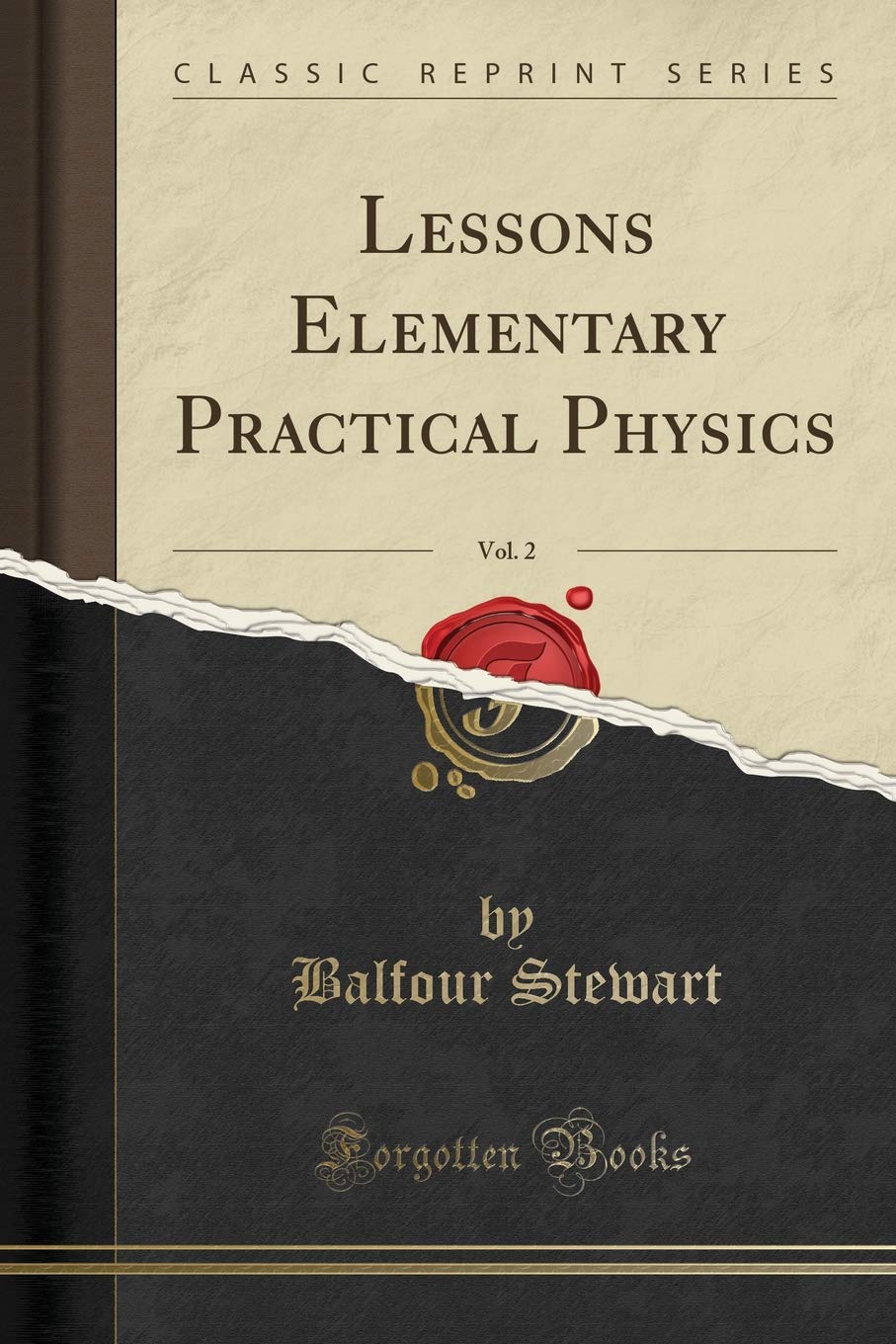 Product Image: Lessons in Elementary Practical Physics, Vol. 2 (Classic Reprint)