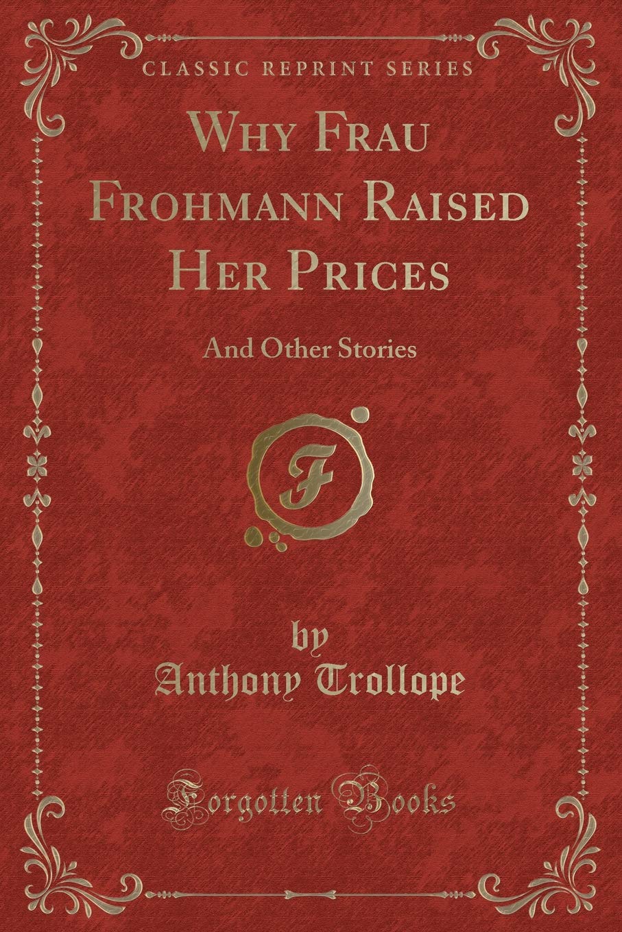 Frau Frohmann, and Other Stories (Classic Reprint) Contemporary literature