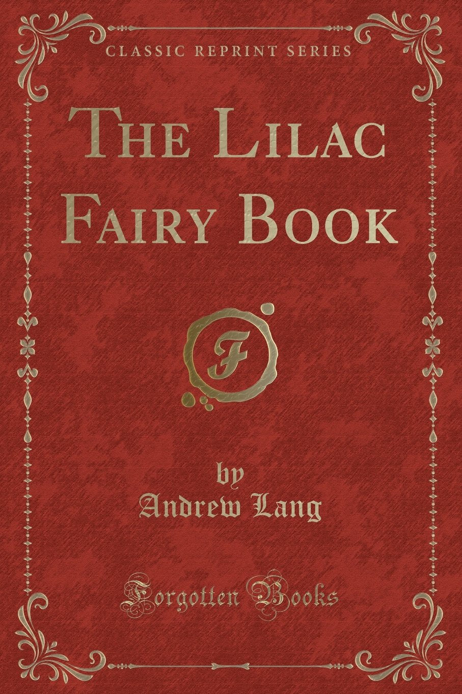 The Lilac Fairy Book (Classic Reprint) book
