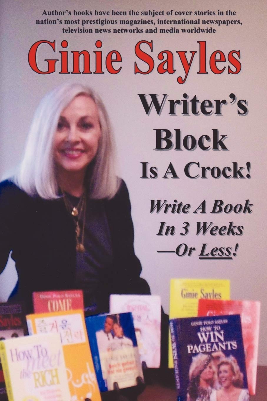 Writer's Block Is A Crock: Write A Book In 3 Weeks - Or Less! Learning & Reference