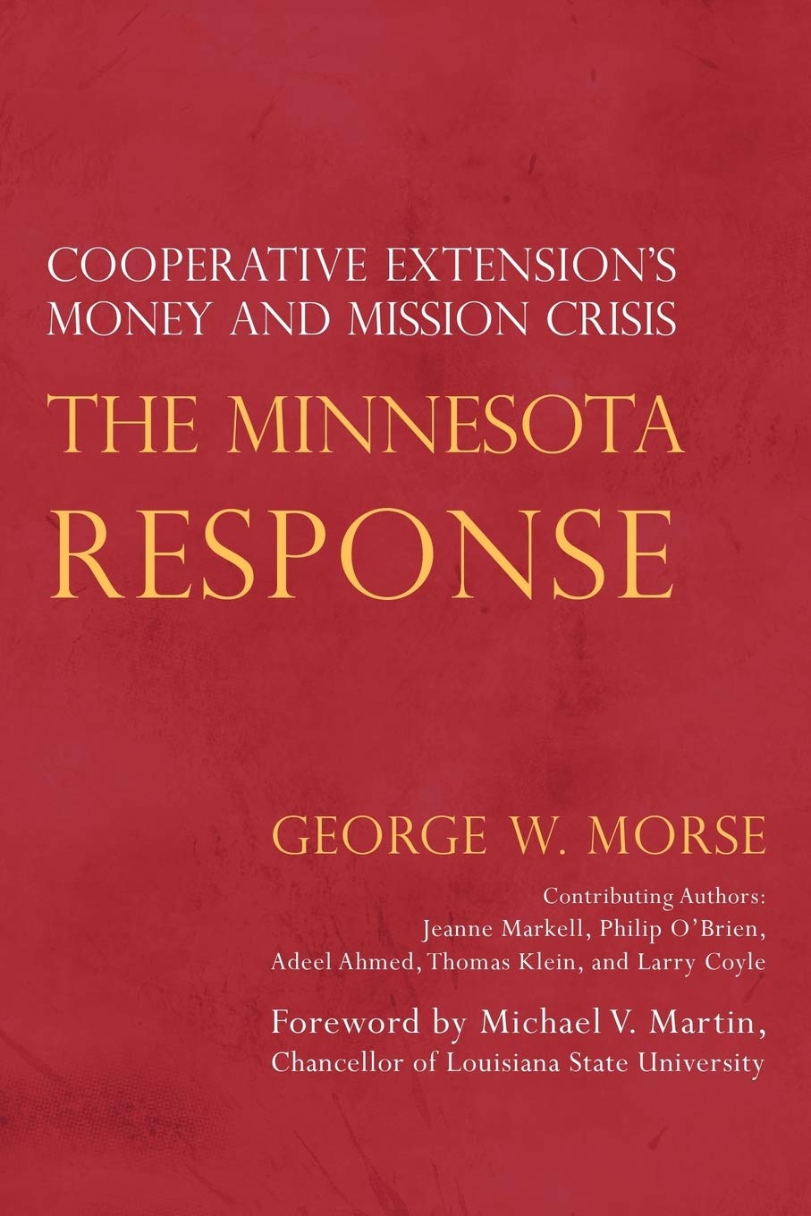 The Minnesota Response: Cooperative Extension's Money and Mission Crisis book