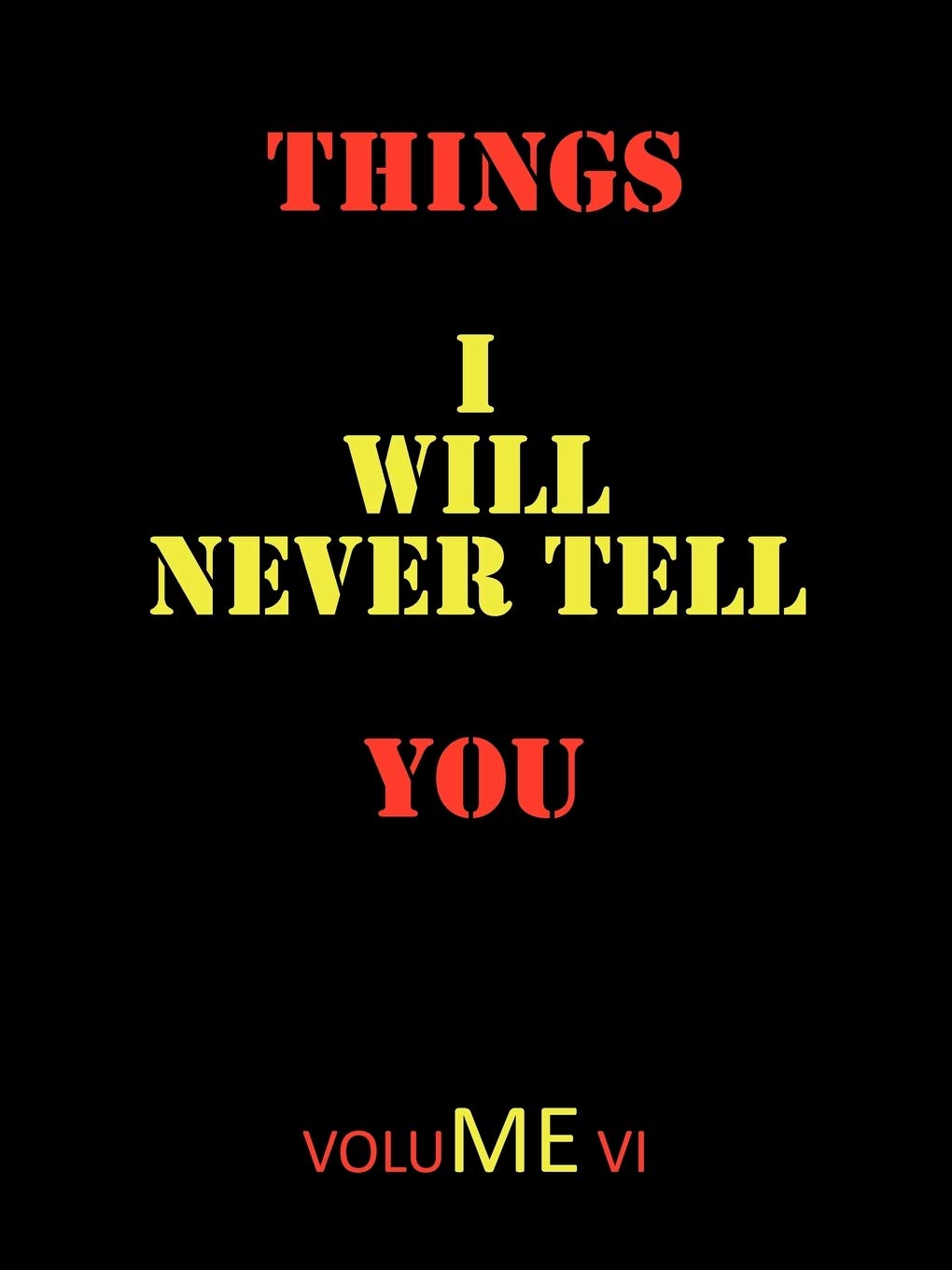 Things I Will Never Tell You Psychology
