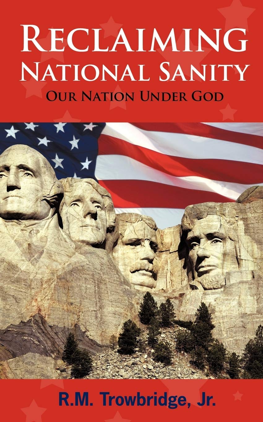 Reclaiming National Sanity: Our Nation Under God Philosophy