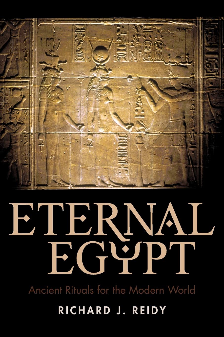 Eternal Egypt: Ancient Rituals for the Modern World Travel Guides