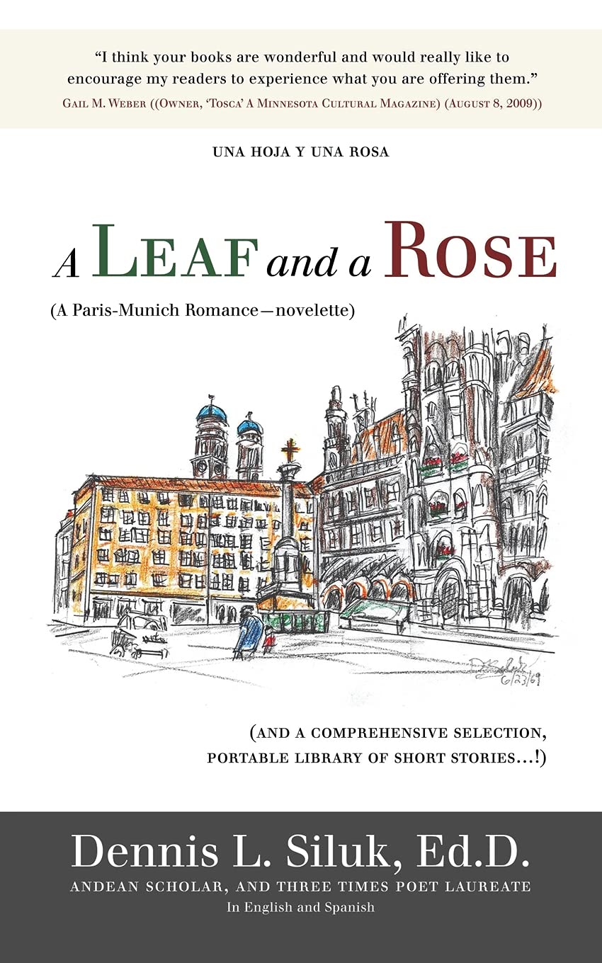 A Leaf and a Rose (A Paris-Munich Romance?novelette): (And a comprehensive selection, portable library of new stories?!) Vol. III Contemporary literature