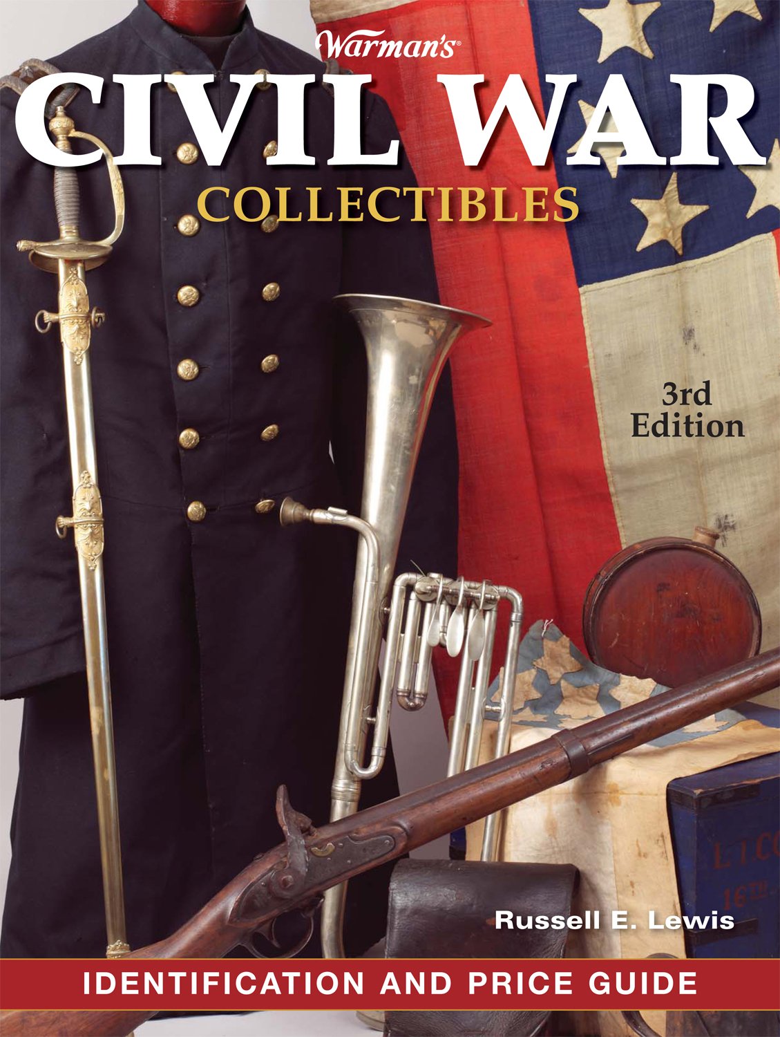 Warman's Civil War Collectibles Identification and Price Guide Hobbies & Crafts