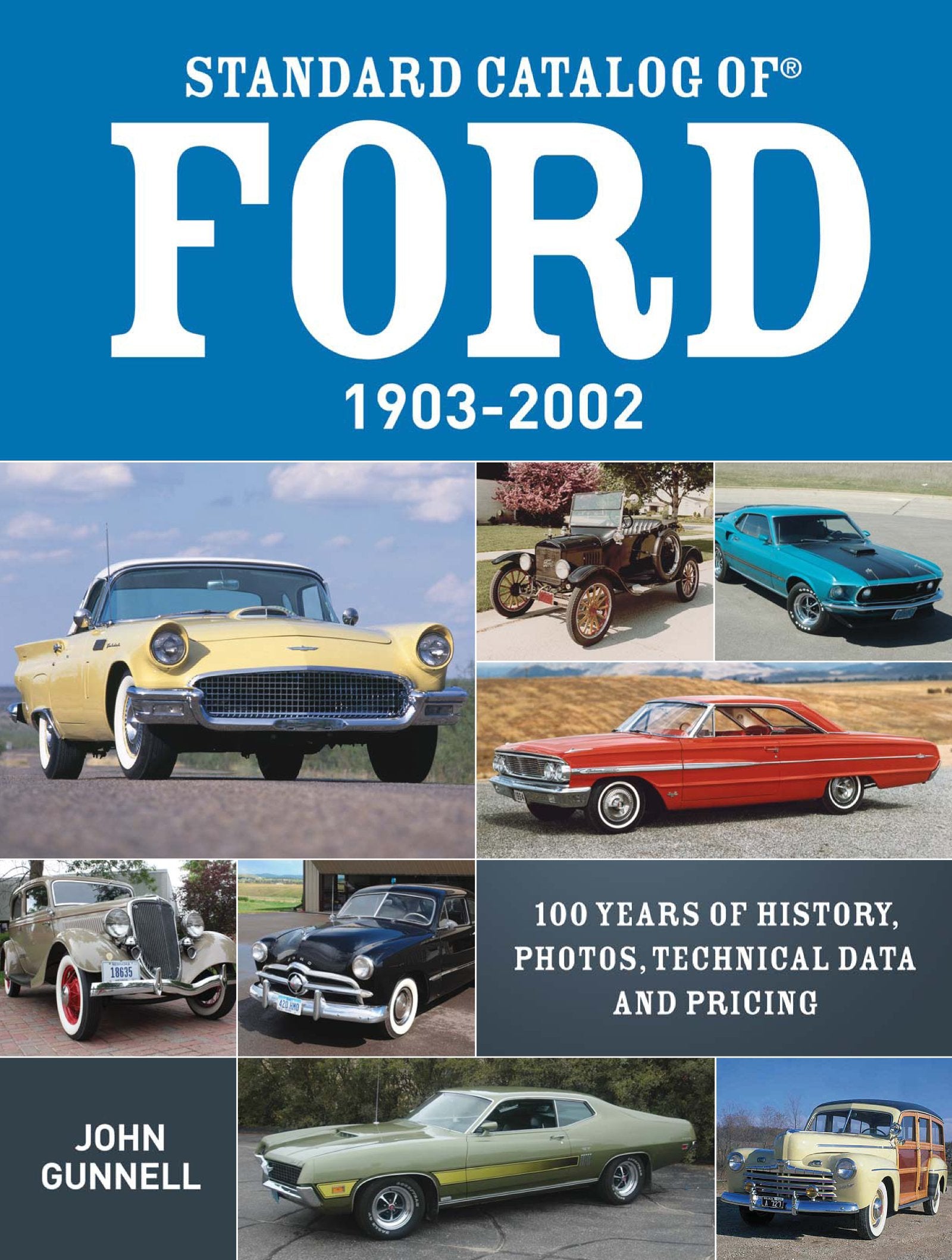 Standard Catalog of Ford, 1903-2002: 100 Years of History, Photos, Technical Data and Pricing Hobbies & Crafts