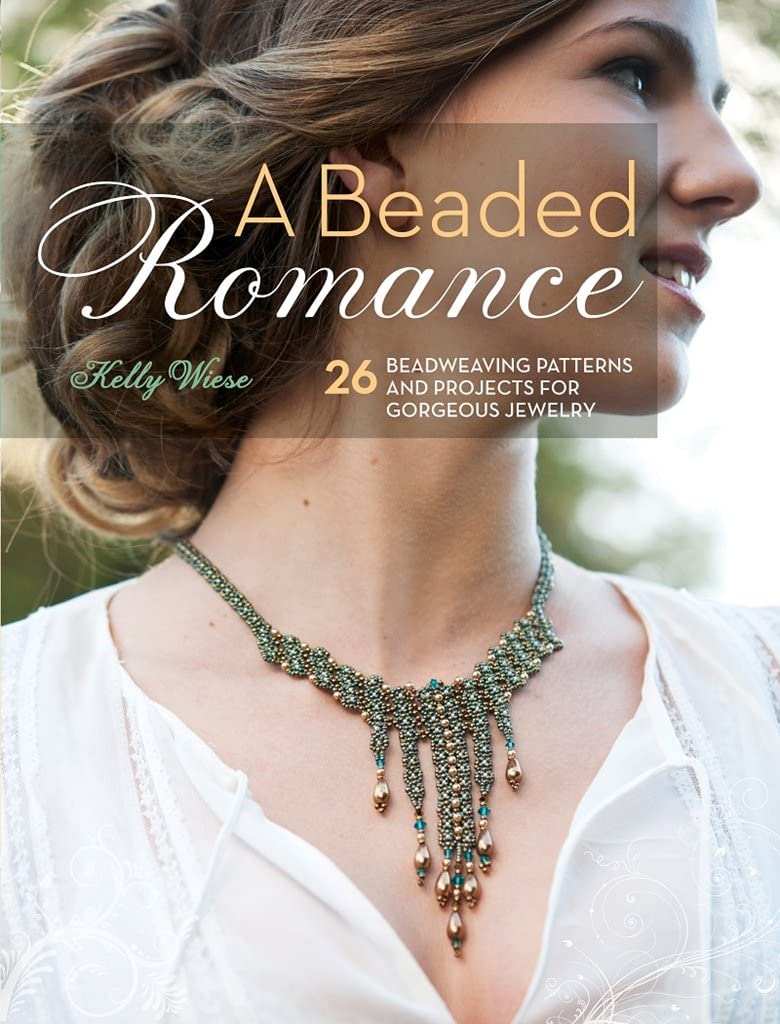 A Beaded Romance: 26 Beadweaving Patterns And Projects For Gorgeous Jewelry Hobbies & Crafts