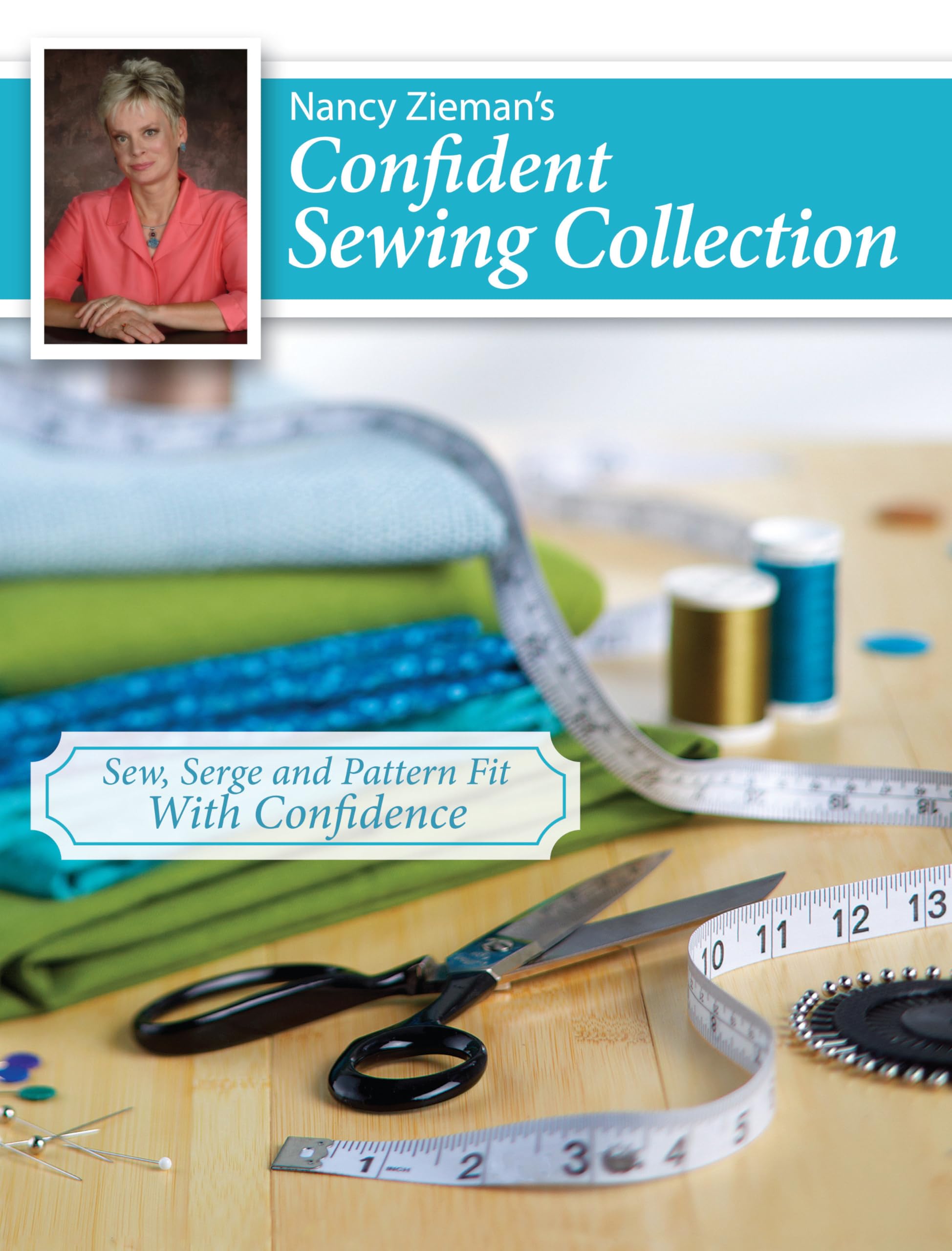 Nancy Zieman's Confident Sewing Collection: Sew, Serge and Fit With Confidence Hobbies & Crafts