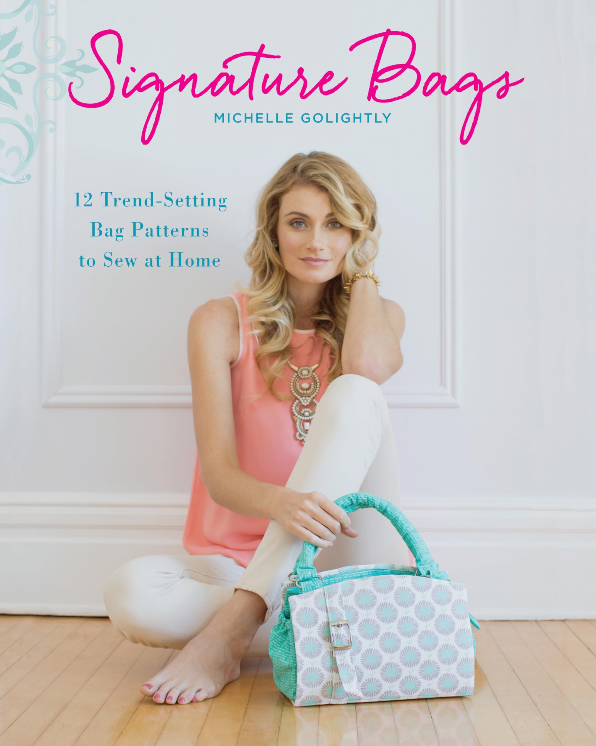 Signature Bags: 12 Trend-Setting Bag Patterns to Sew at Home Hobbies & Crafts