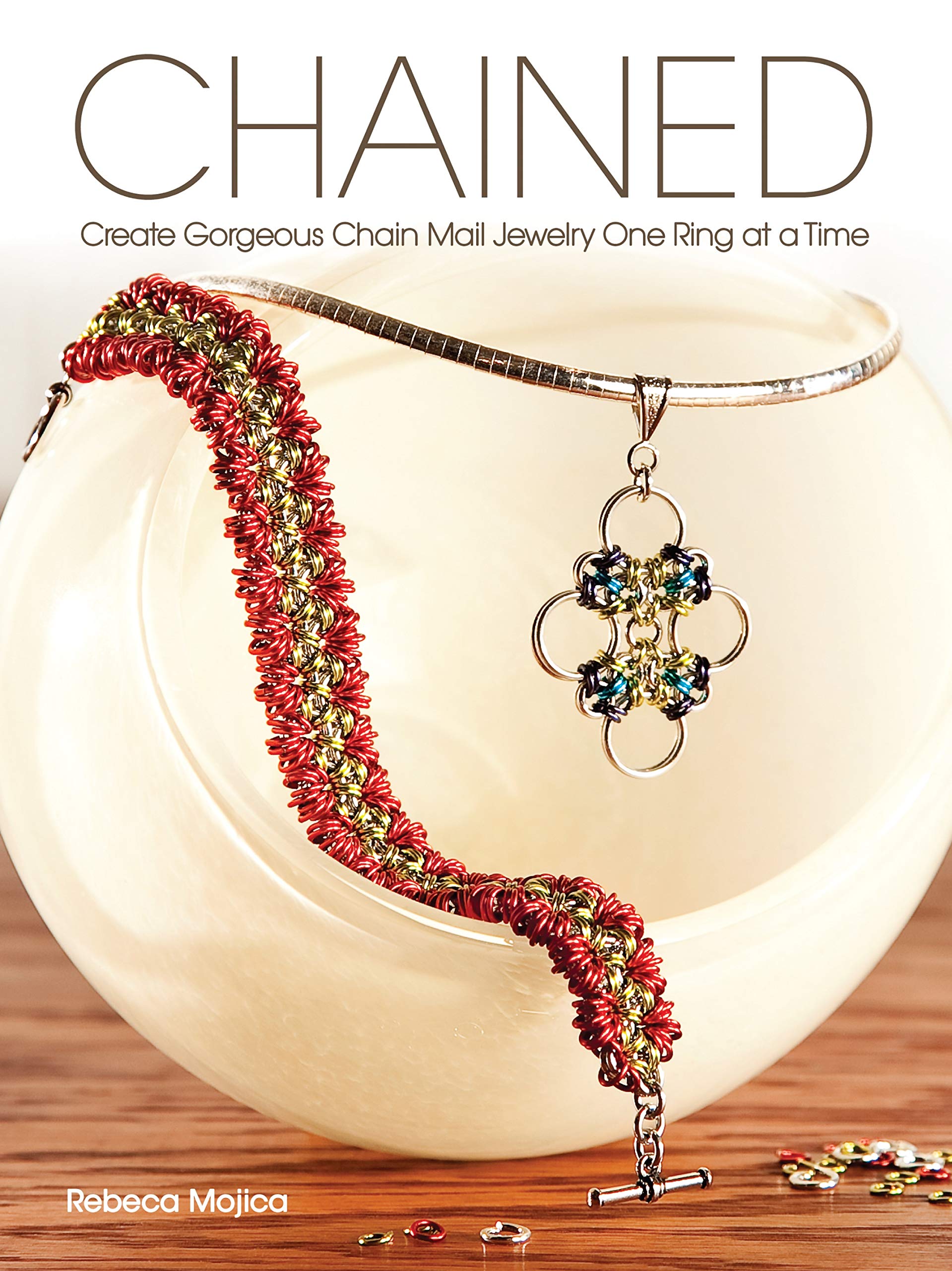 Chained: Create Gorgeous Chain Mail Jewelry One Ring at a Time Film, Art & Culture