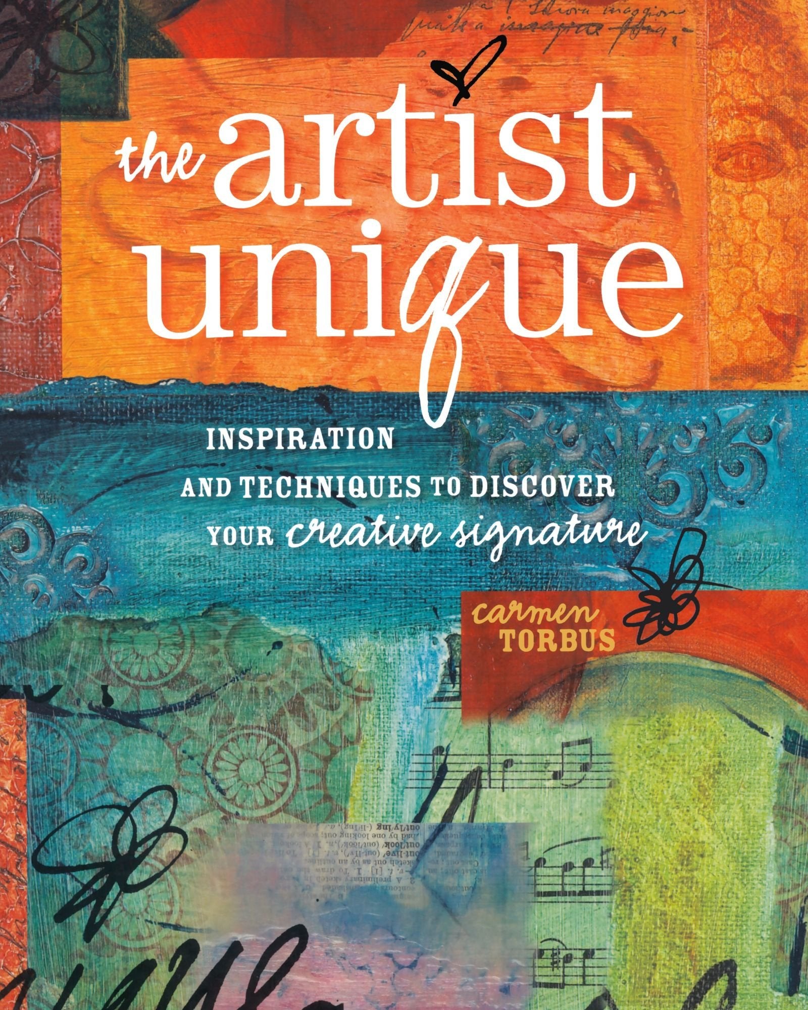 The Artist Unique: Discovering Your Creative Signature Through Inspiration and Techniques Film, Art & Culture