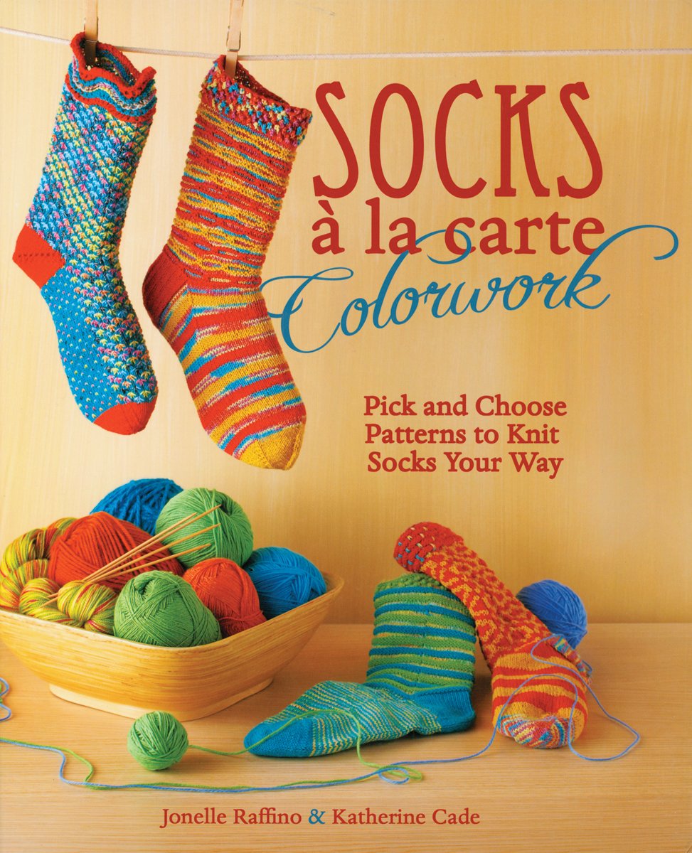 Socks A' La Carte Colorwork: Pick and Choose Patterns to Knit Socks Your Way Hobbies & Crafts