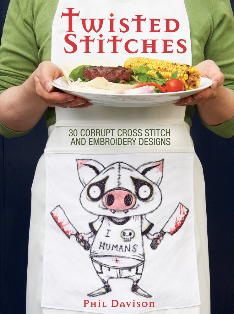 Twisted Stiches: 30 Corrupt Cross Stitch and Embroidery Designs Hobbies & Crafts