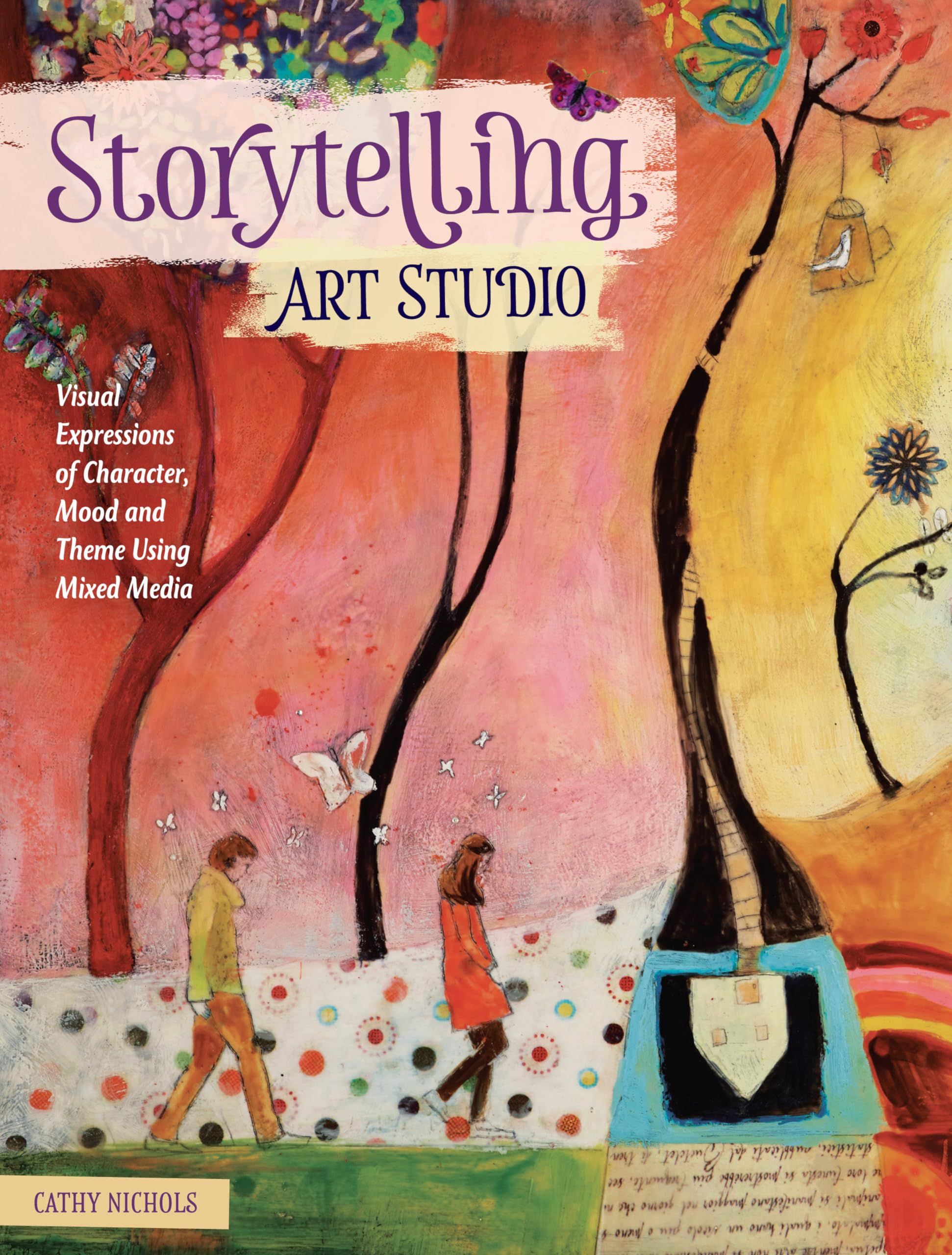 Storytelling Art Studio: Visual Expressions of Character, Mood and Theme Using Mixed Media Social Sciences