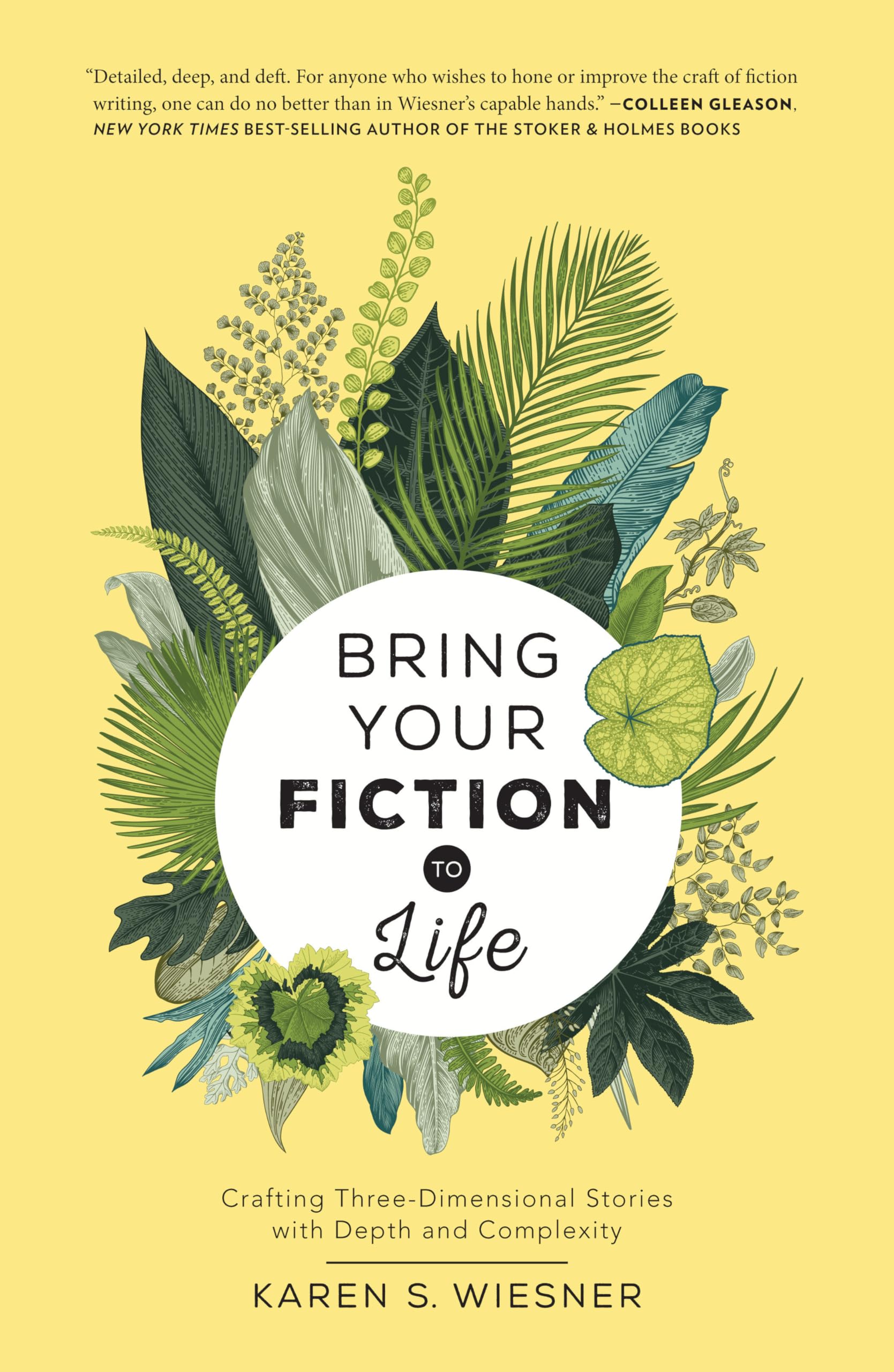 Bring Your Fiction to Life: Crafting Three-Dimensional Stories with Depth and Complexity Drama