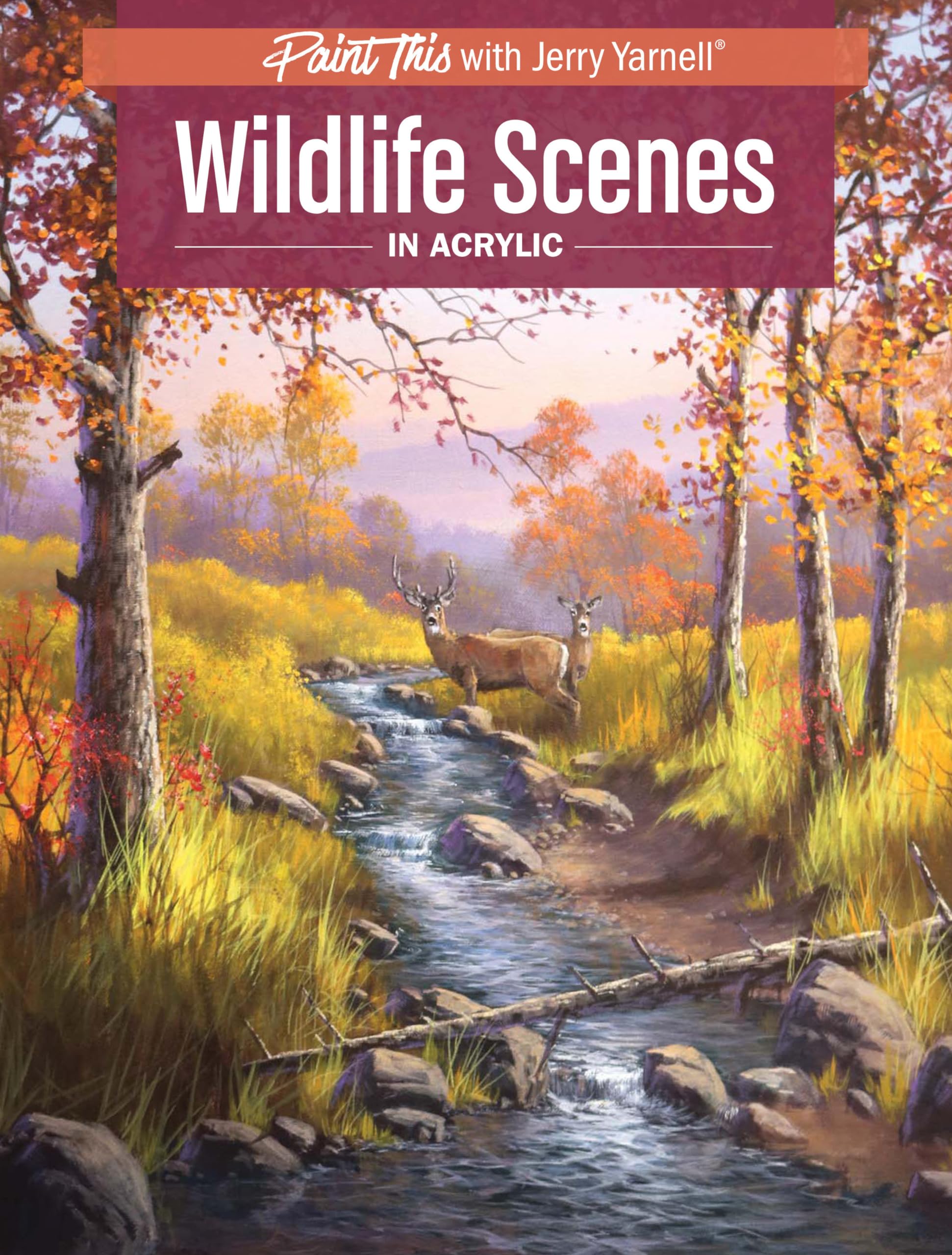 Wildlife Scenes in Acrylic (Paint This with Jerry Yarnell) Film, Art & Culture