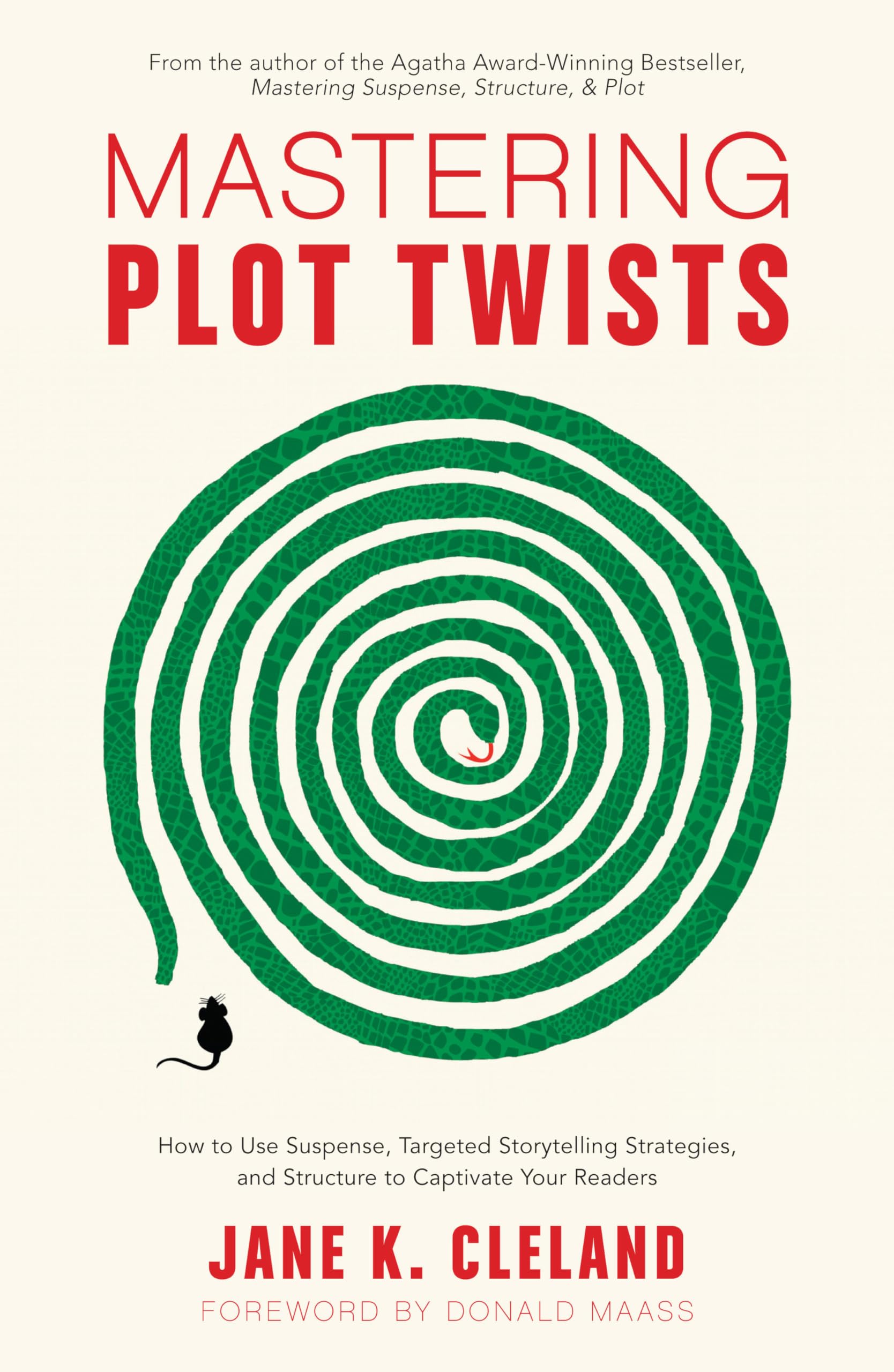 Mastering Plot Twists: How to Use Suspense, Targeted Storytelling Strategies, and Structure to Captivate Your Readers Media & Communication