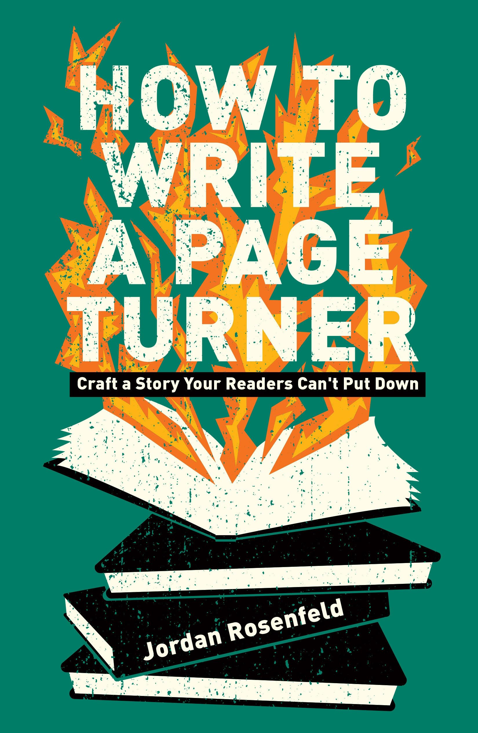 How To Write a Page Turner: Craft a Story Your Readers Can't Put Down book