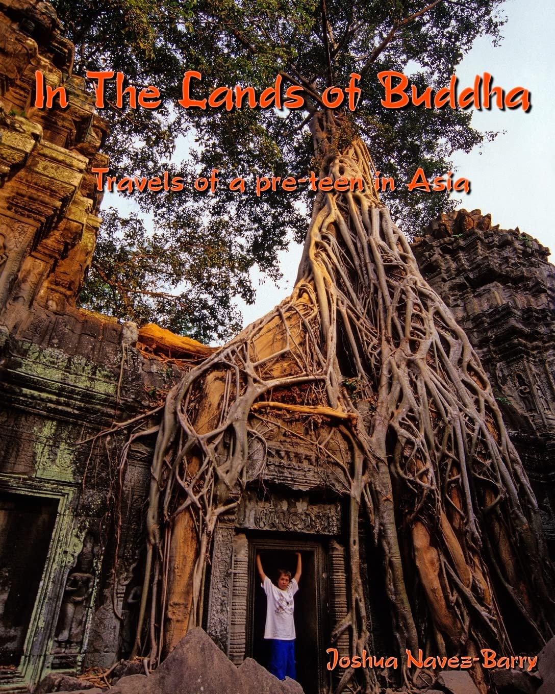 In the Lands of Buddha: Travels of a Pre-Teen in Asia Travel Books