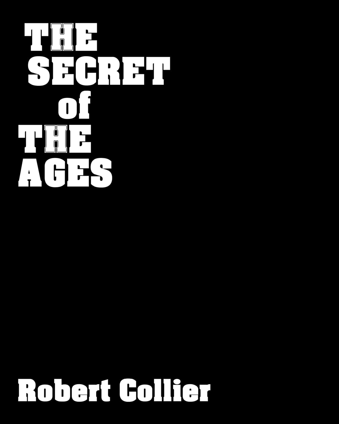 The Secret Of The Ages: The Master Key To Success book