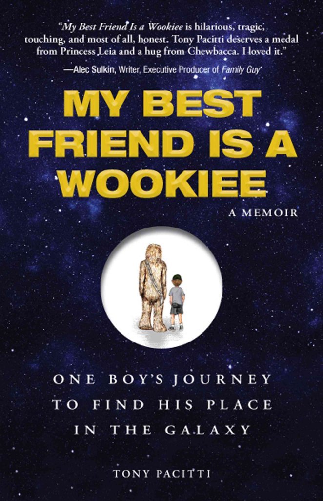 My Best Friend is a Wookie: One Boy's Journey to Find His Place in the Galaxy Social Sciences