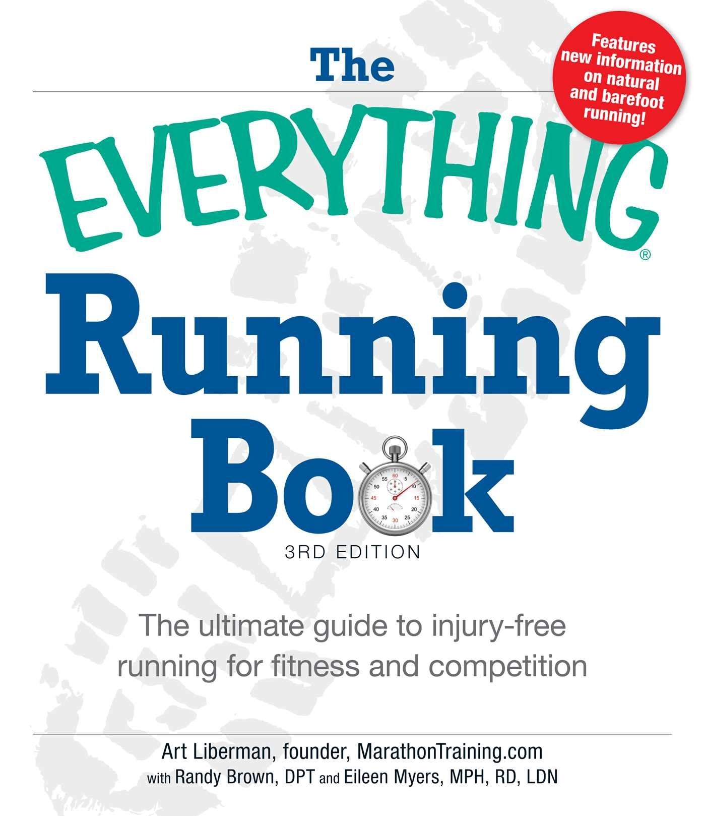The Everything Running Book: The ultimate guide to injury-free running for fitness and competition (Everything Series) book