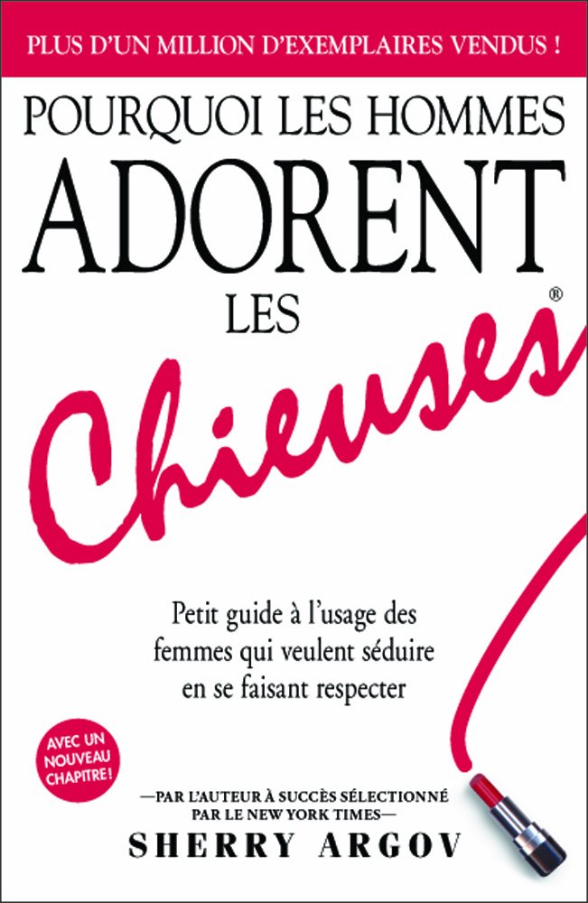 Pourquoi Les Hommes Adorent Les Chieuses: Petit Guide Y Lyusage Des Femmes Qui Veulent Syduire En Se Faisant Respecter book