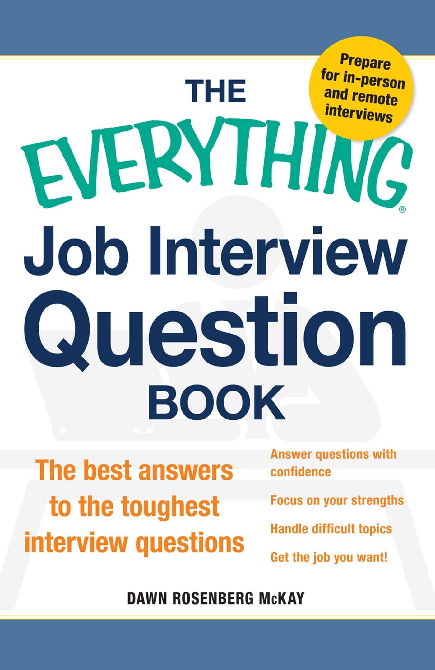 The Everything Job Interview Question Book: The Best Answers to the Toughest Interview Questions Business, Finance & Career