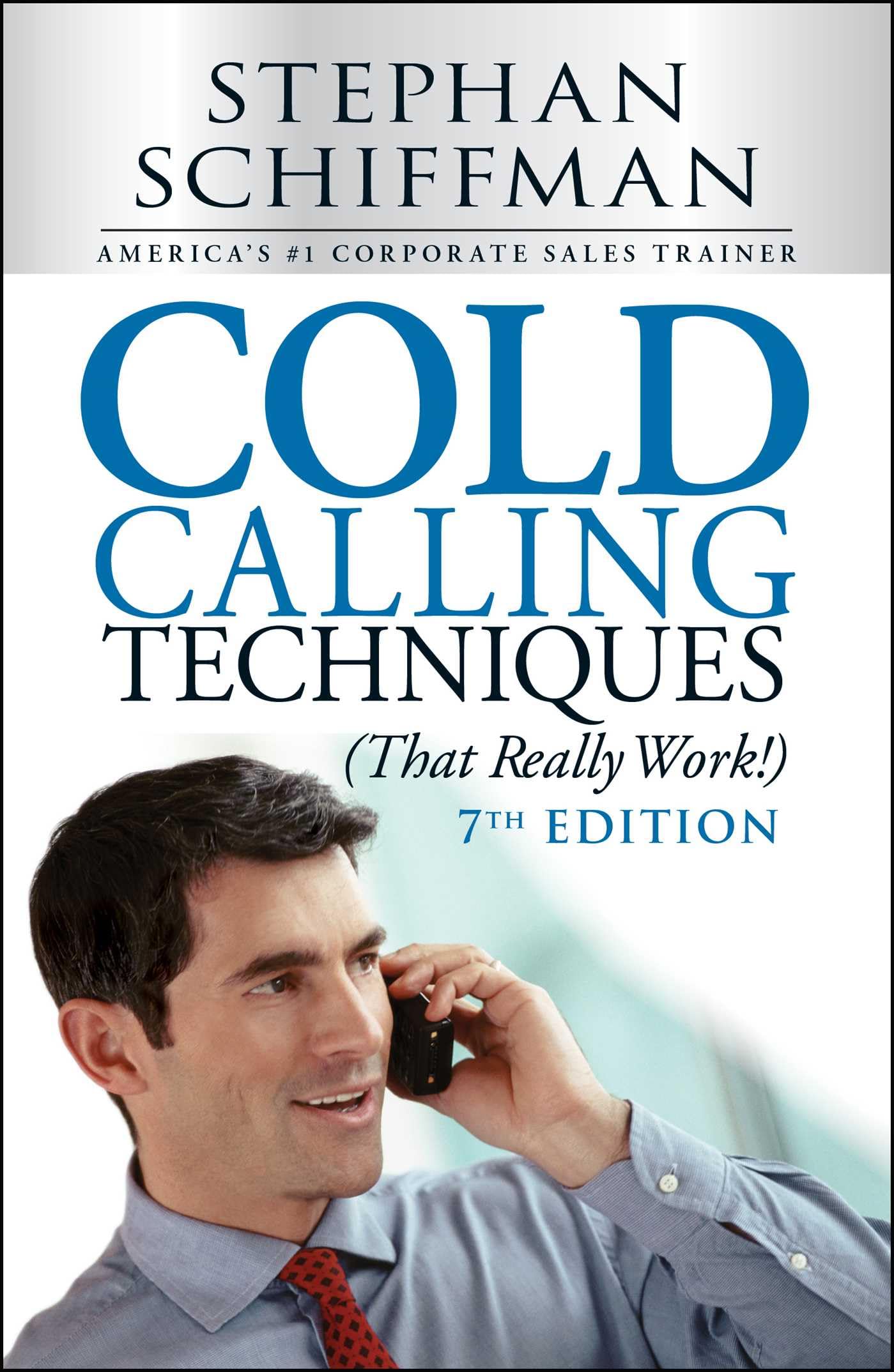 Cold Calling Techniques (That Really Work!) Business, Finance & Career