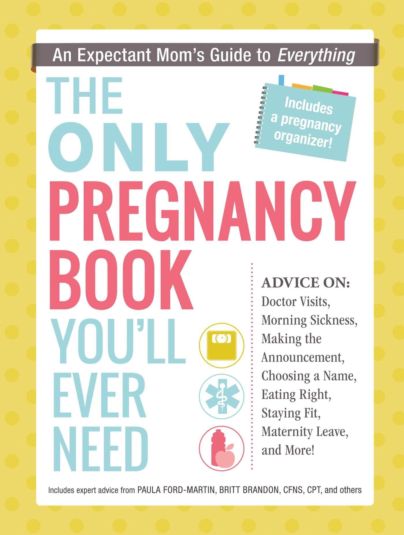 The Only Pregnancy Book You'll Ever Need Learning & Reference