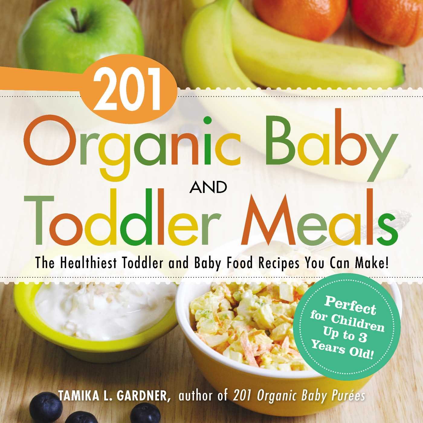 201 Organic Baby and Toddler Meals book