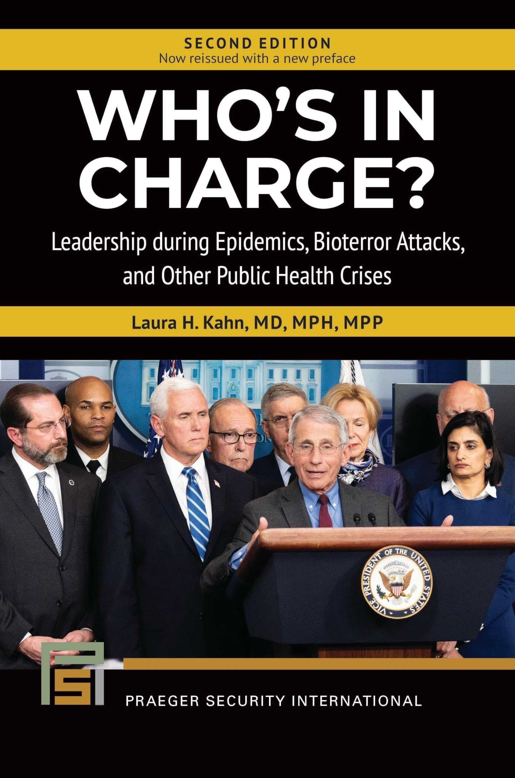 Who's in Charge? Leadership during Epidemics, Bioterror Attacks, and Other Public Health Crises (Praeger Security International) Medicine