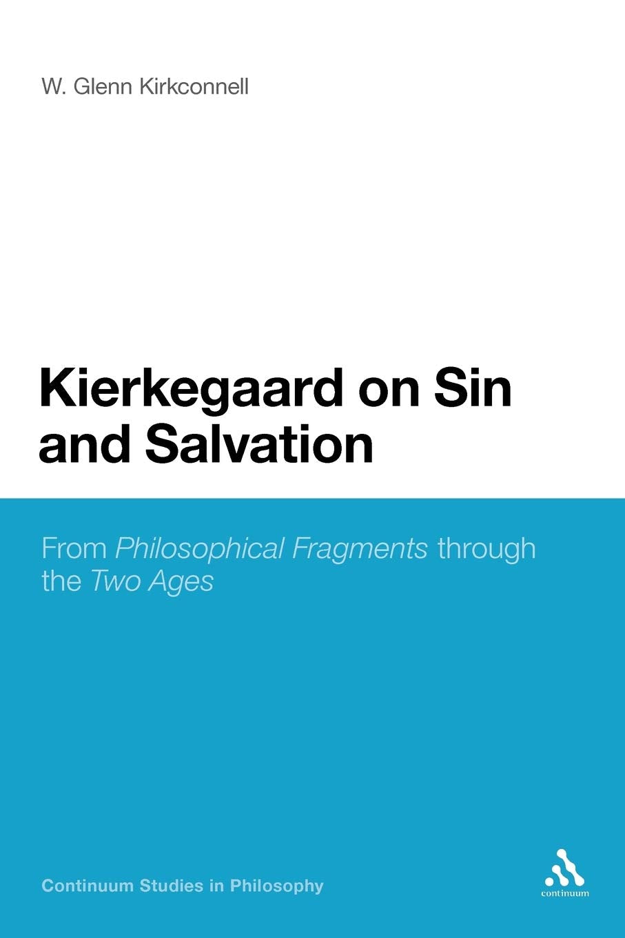 Kierkegaard on Sin and Salvation Philosophy