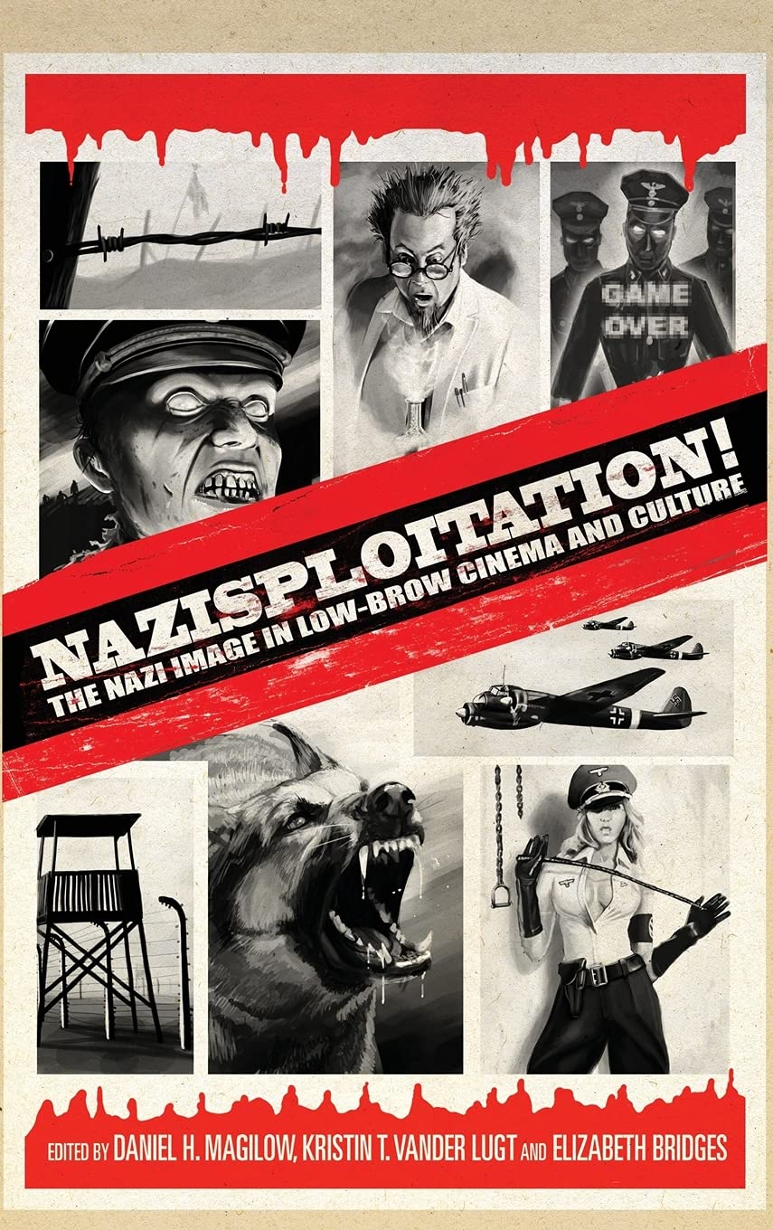 Nazisploitation!: The Nazi Image in Low-Brow Cinema and Culture Contemporary literature