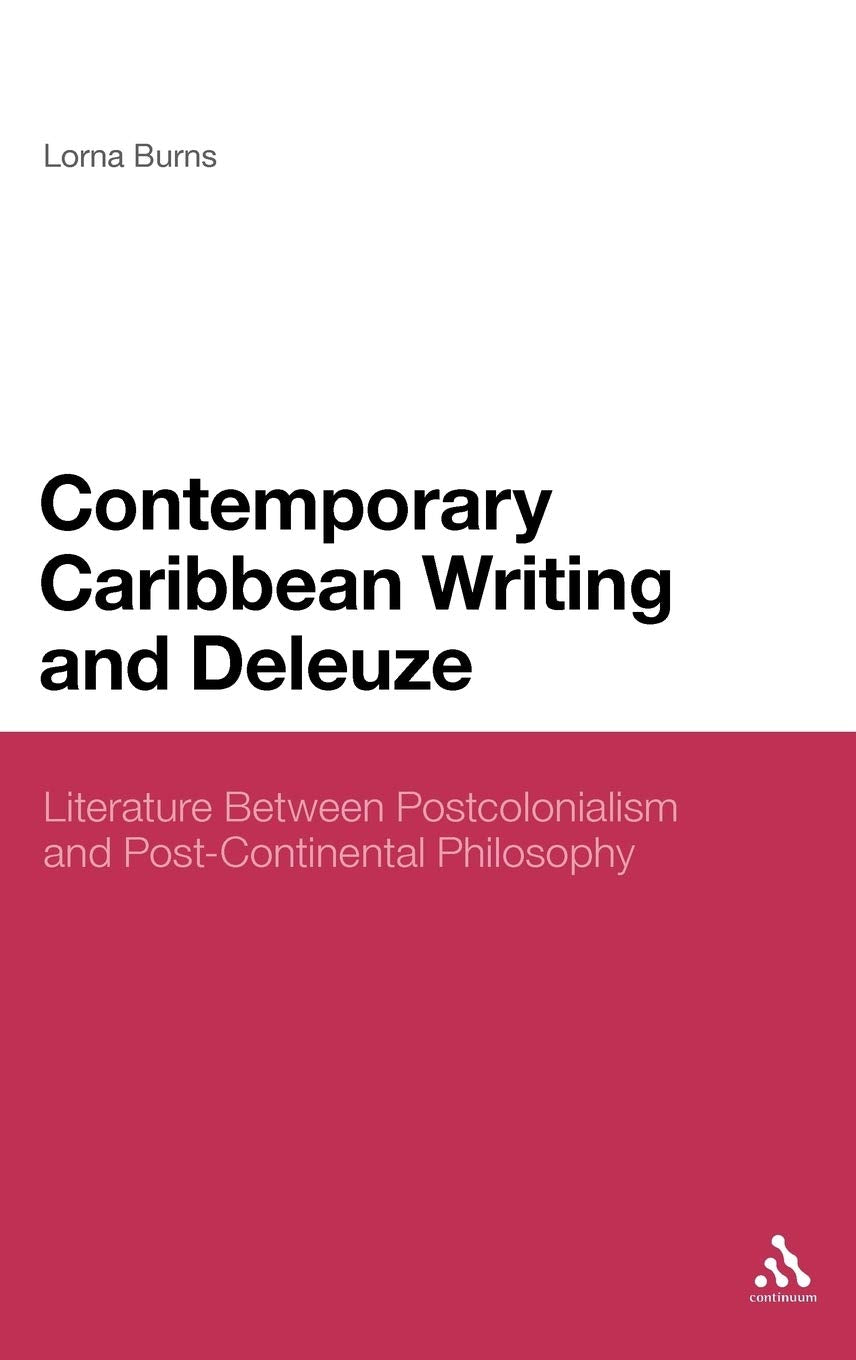 Contemporary Caribbean Writing and Deleuze Philosophy