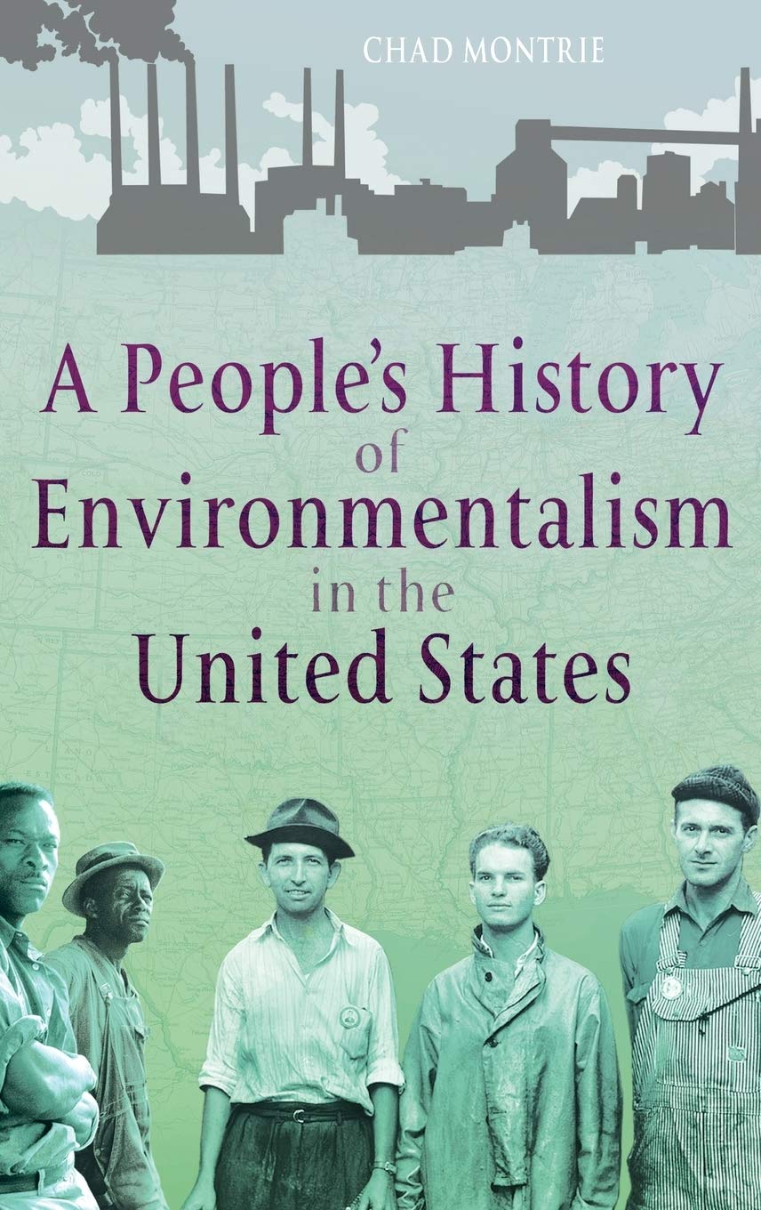 A People's History of Environmentalism in the United States Business & Technology