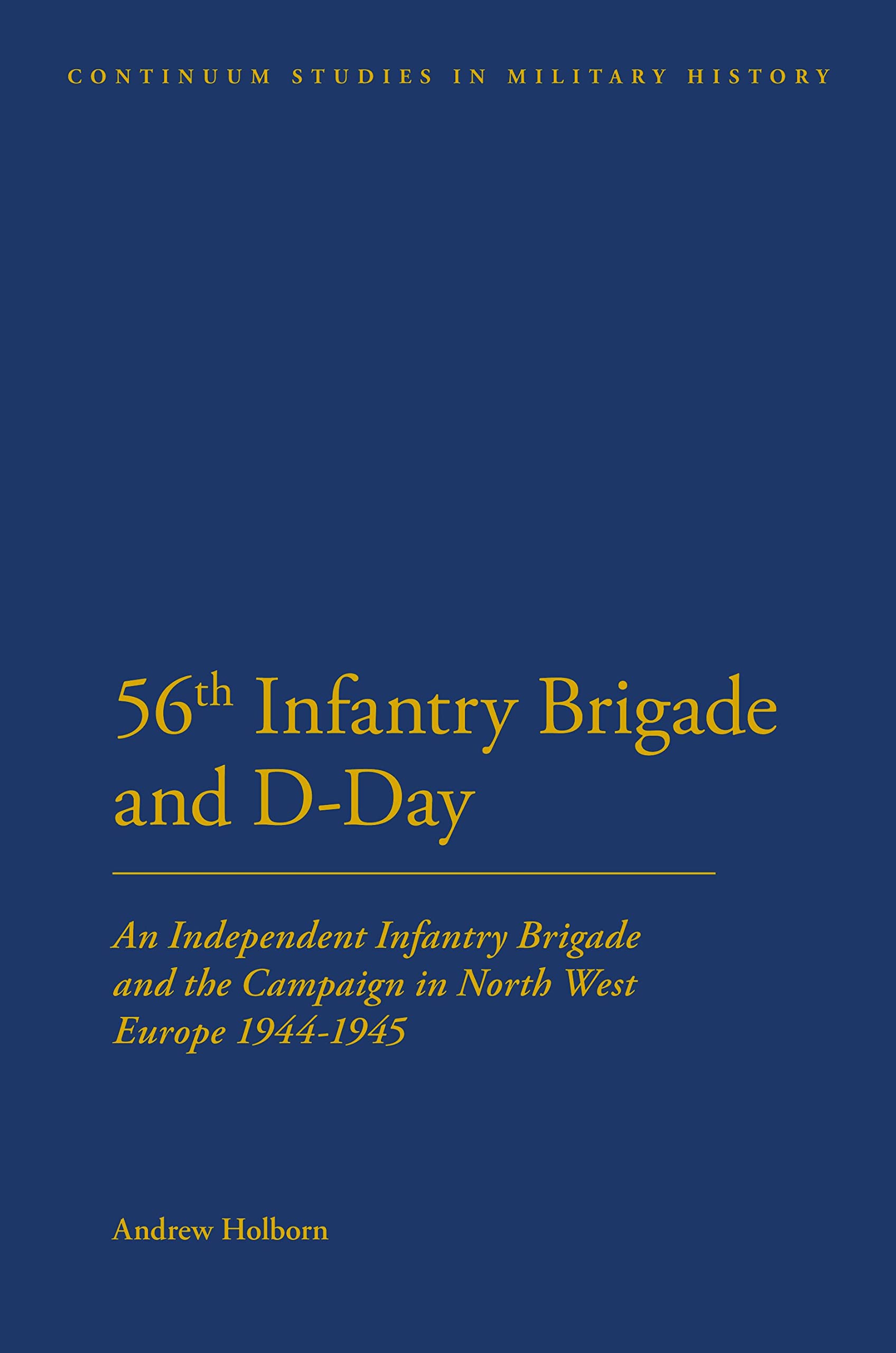 The 56th Infantry Brigade and D-Day Social Sciences
