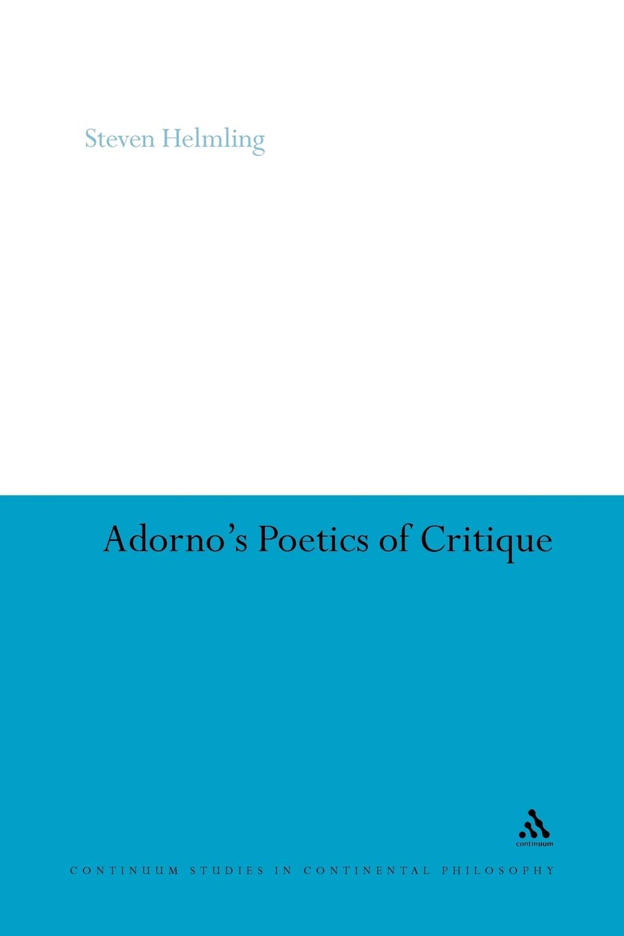 Adorno's Poetics of Critique Philosophy