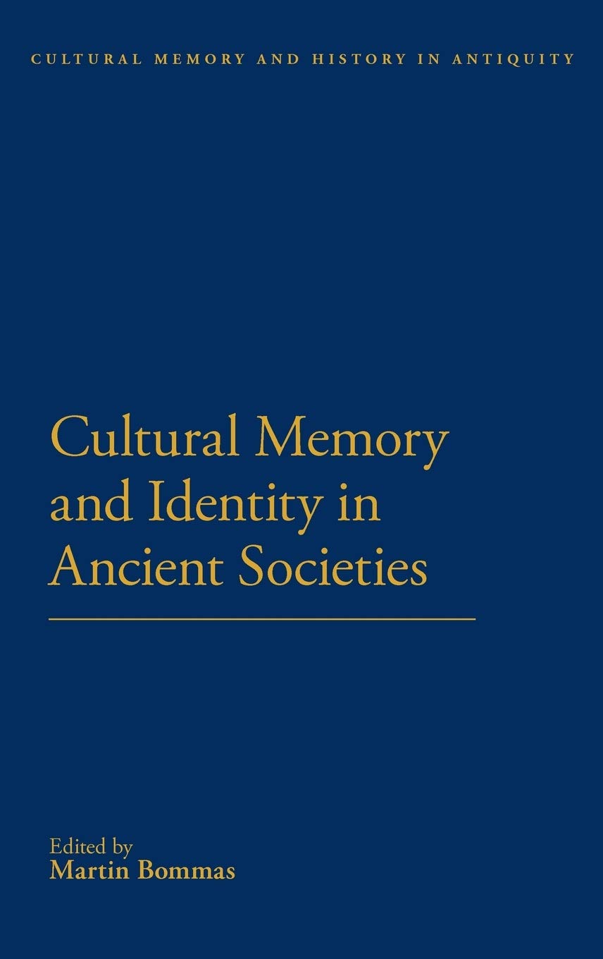 Cultural Memory and Identity in Ancient Societies General education