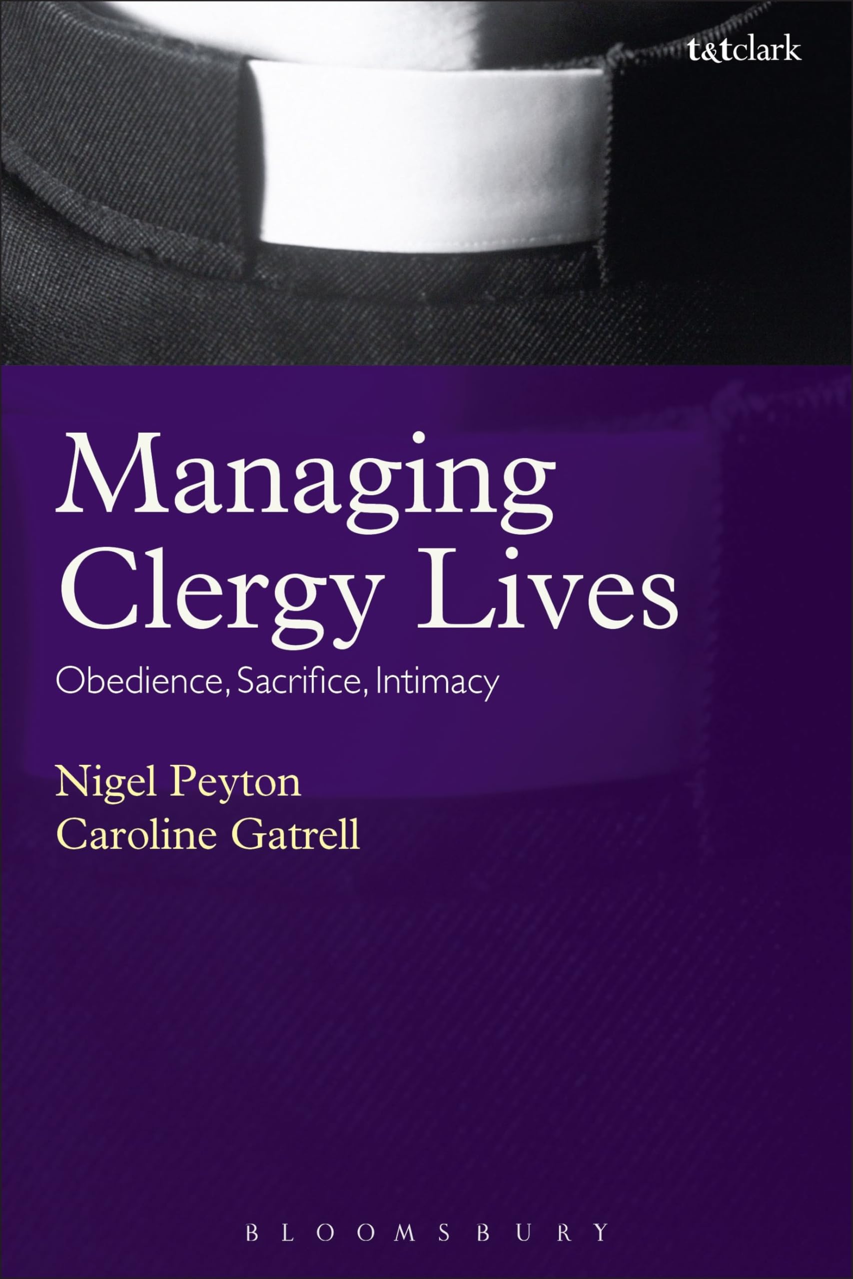 Managing Clergy Lives: Obedience, Sacrifice, Intimacy book