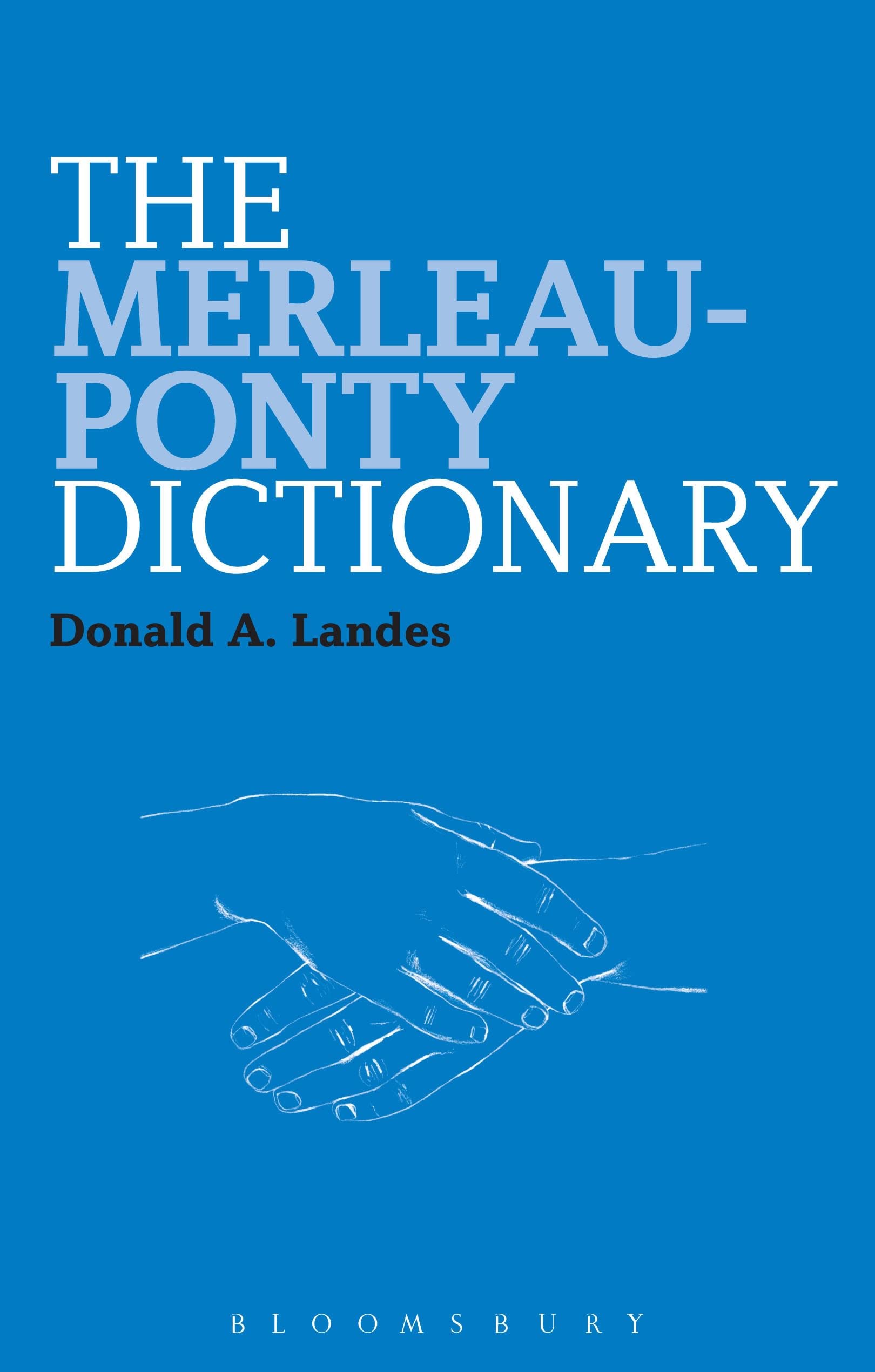 The Merleau-Ponty Dictionary Philosophy