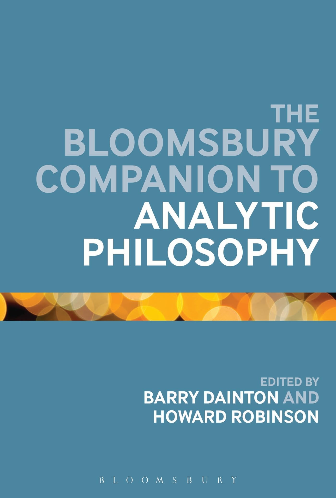 The Bloomsbury Companion to Analytic Philosophy Philosophy