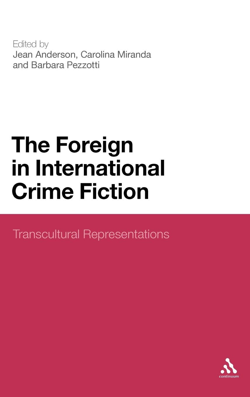 The Foreign in International Crime Fiction Contemporary literature