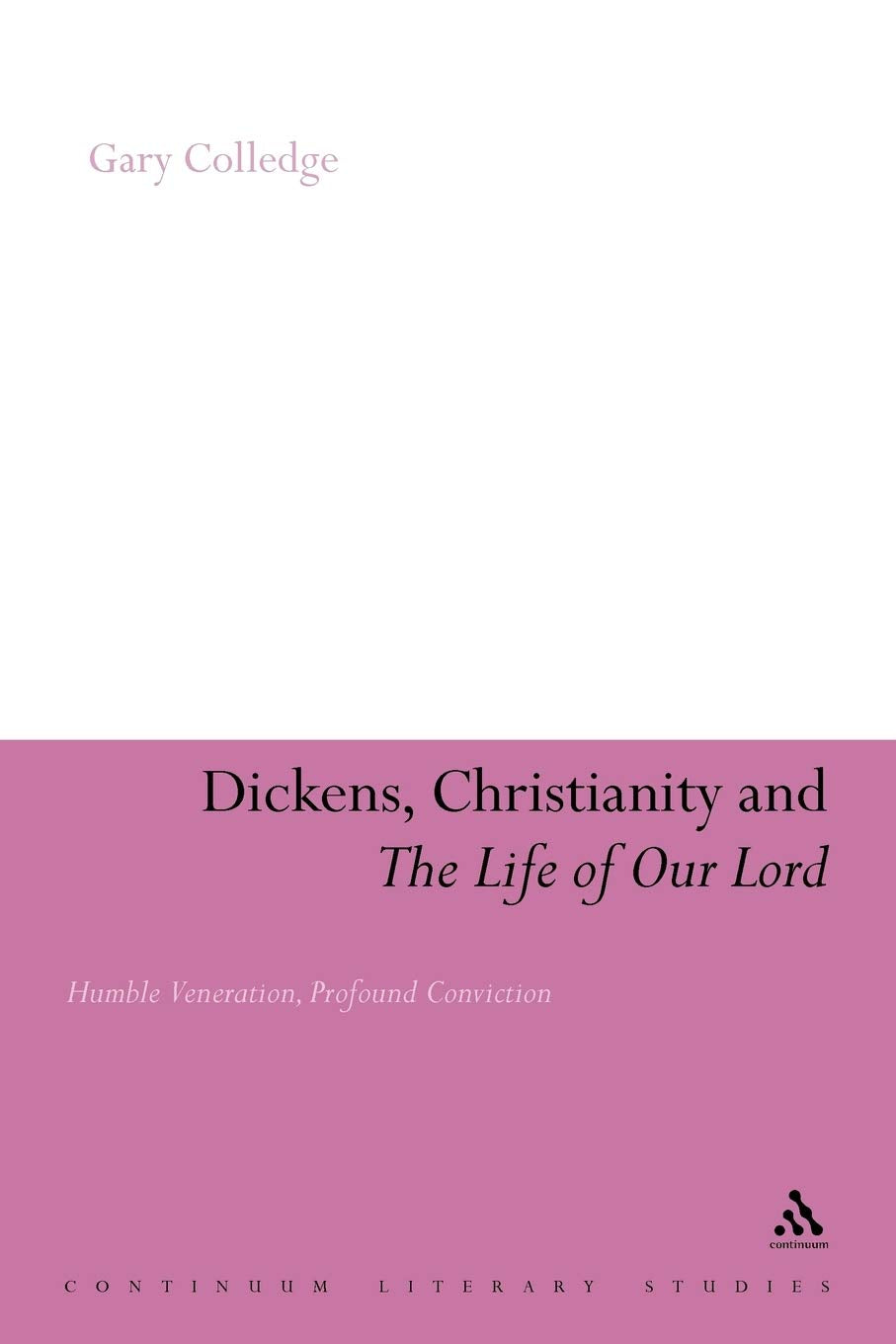 Dickens, Christianity and 'The Life of Our Lord' Contemporary literature