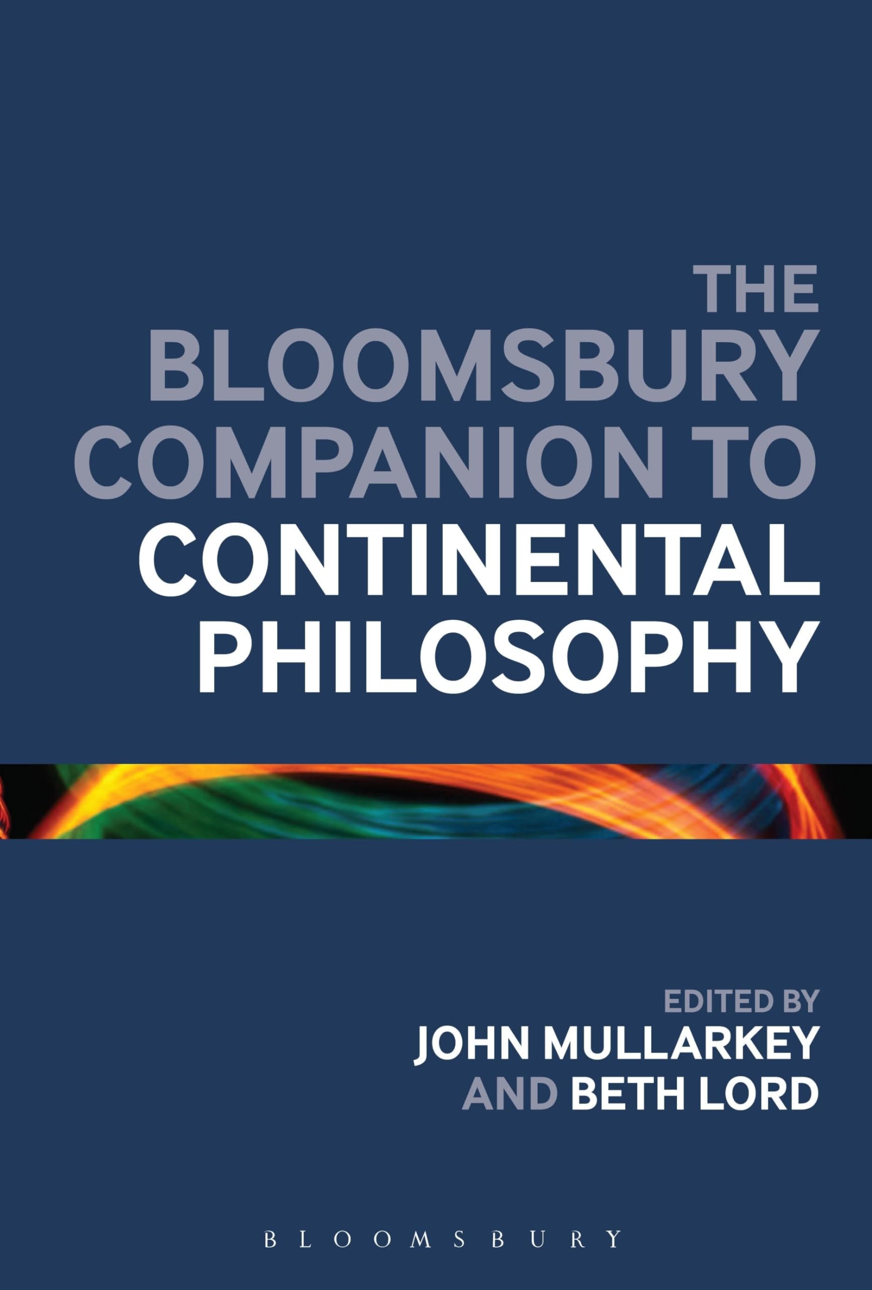 The Bloomsbury Companion to Continental Philosophy book