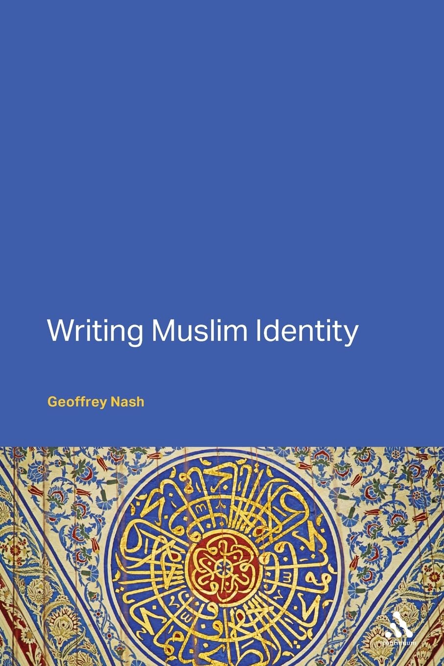 Writing Muslim Identity: The Construction of Identity Social Sciences
