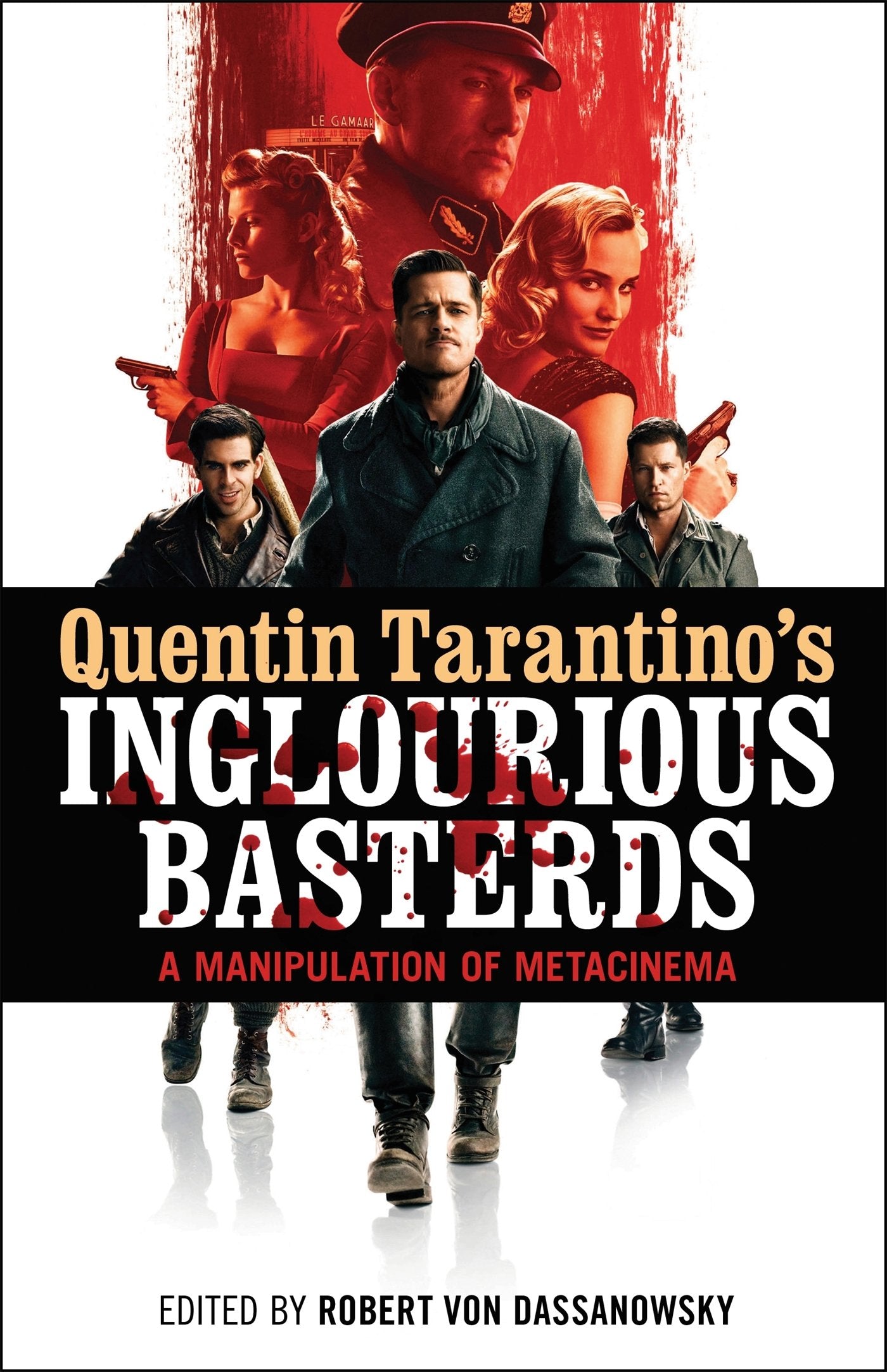 Quentin Tarantino's Inglourious Basterds Film, Art & Culture